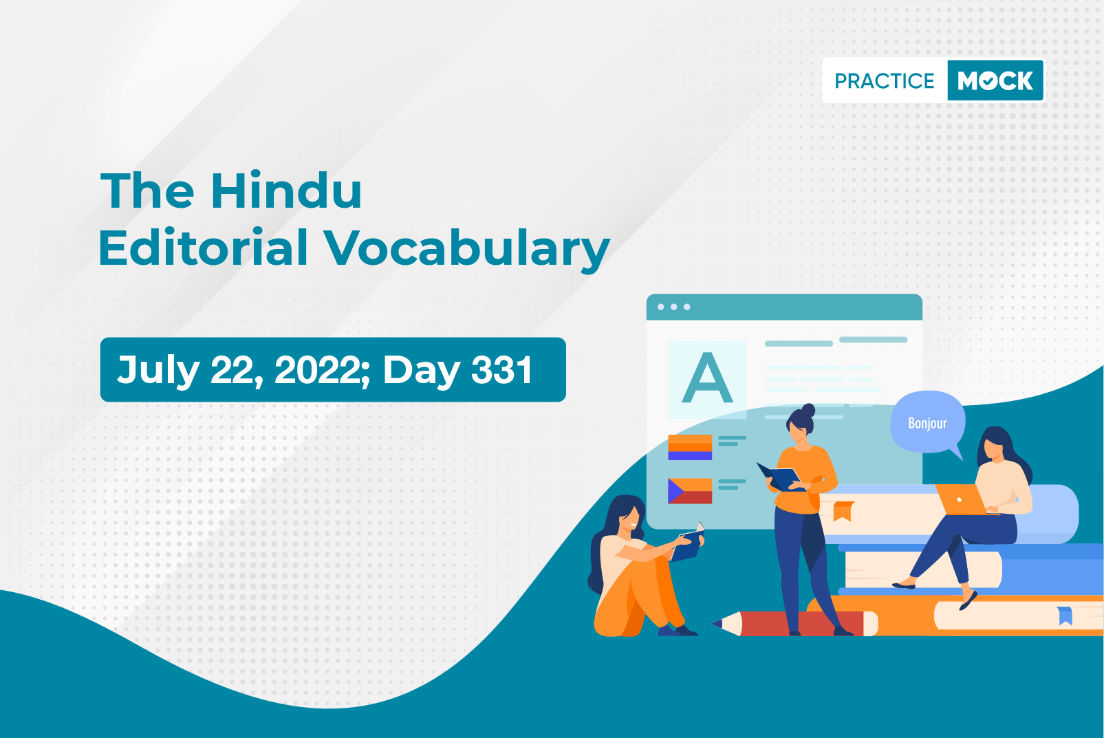The Hindu Editorial Vocabulary– Jul 22, 2022; Day 330