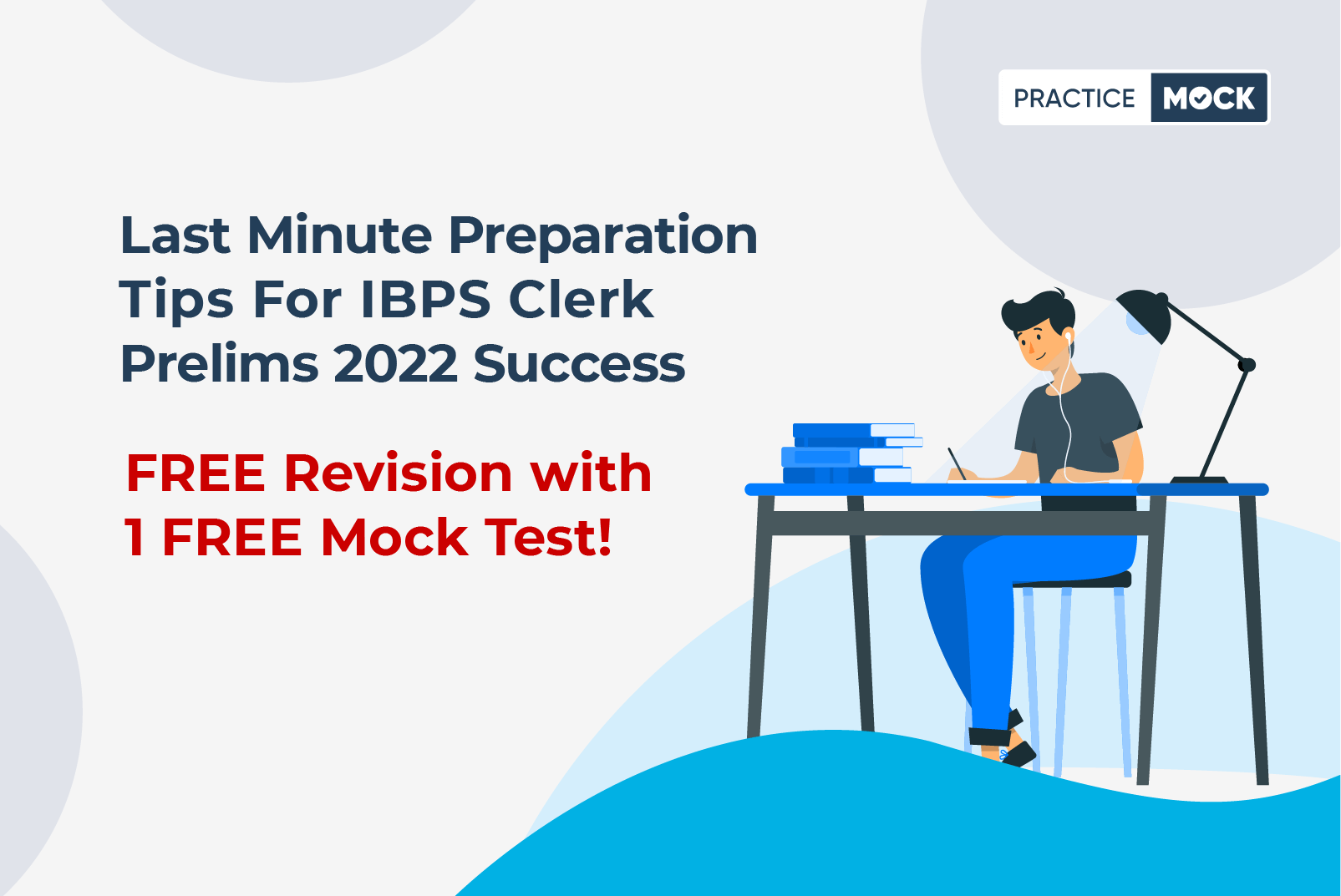 IBPS Clerk Prelims 2022-Last Minute Tips for Best Results