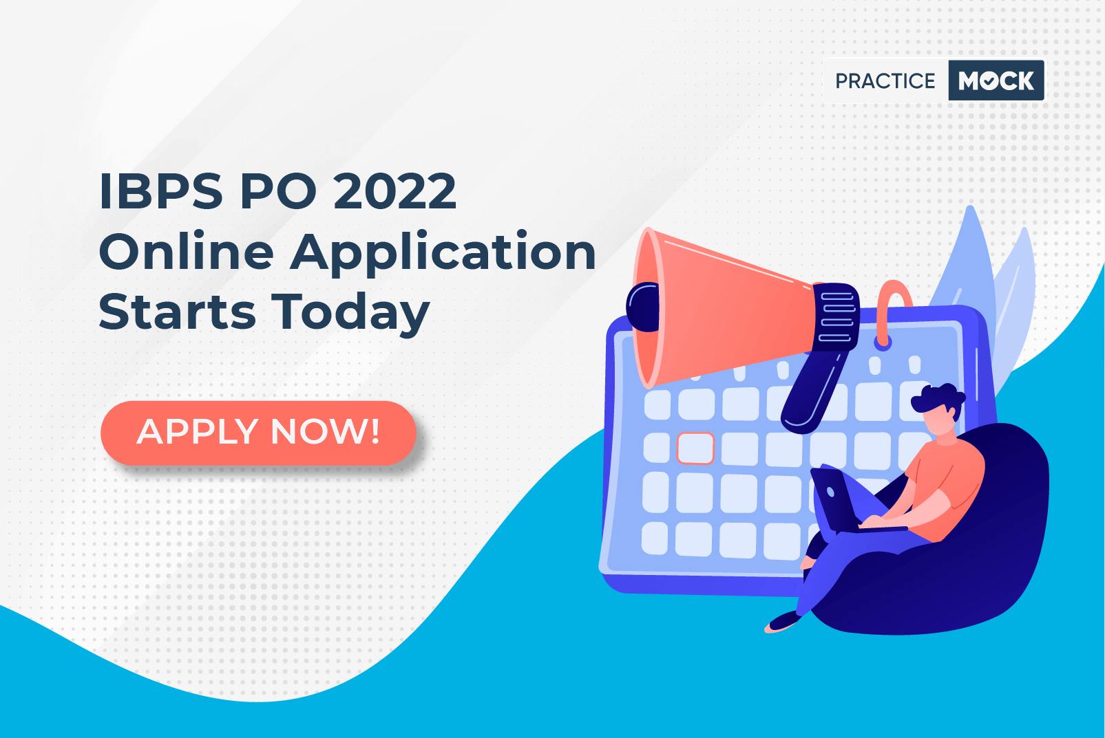 IBPS PO 2022 Online Application Starts Today - Apply Now!