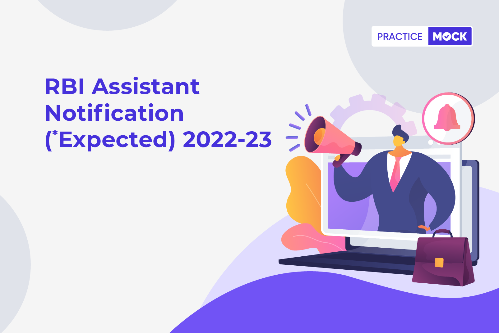 RBI Assistant Notification (*Expected) 2022-2023