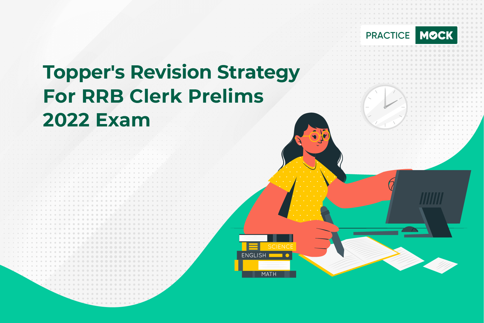 Topper's Revision Strategy for RRB Clerk Prelims 2022 Exam