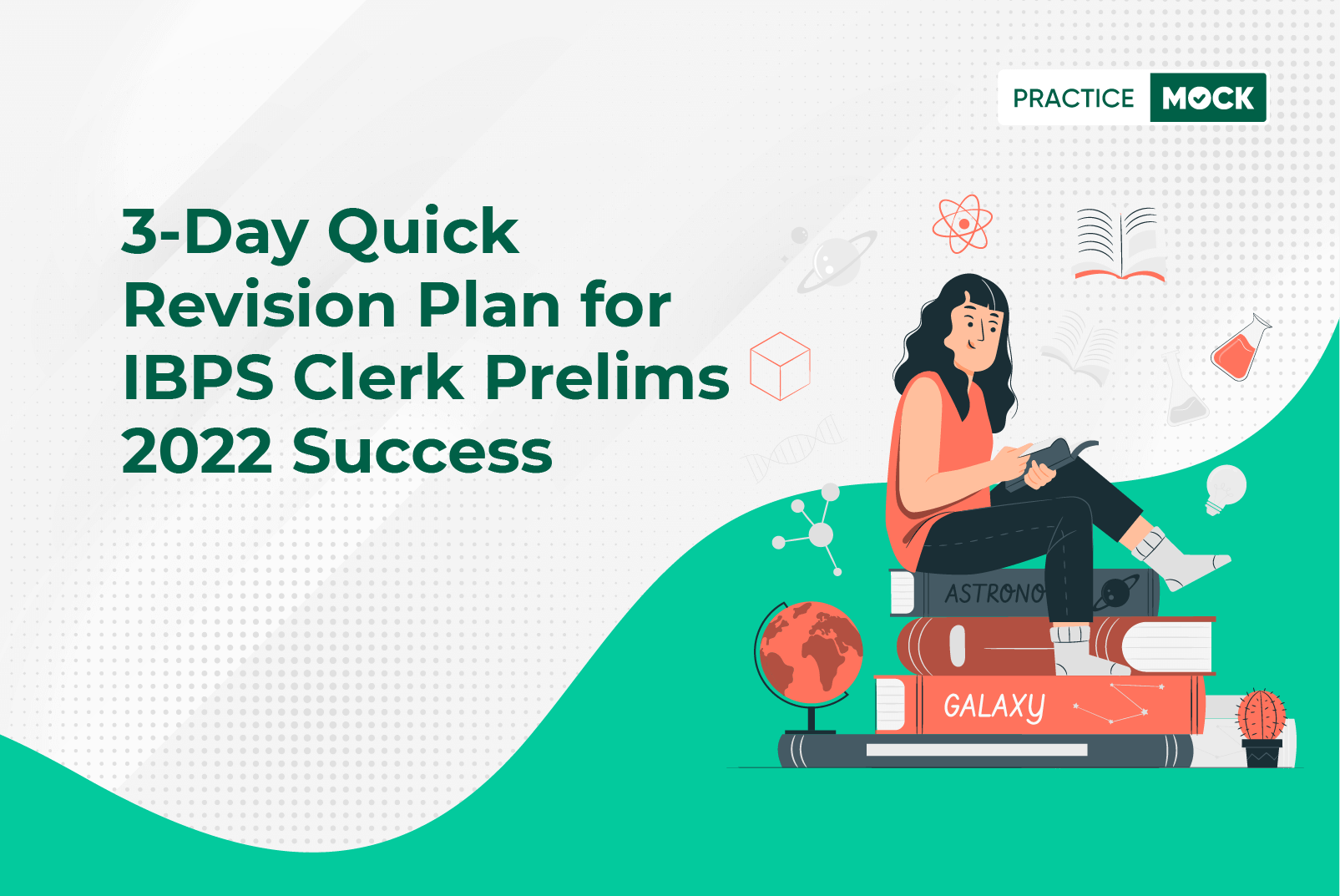 IBPS Clerk Prelims Exam 2022-3-day revision plan to maximize your score