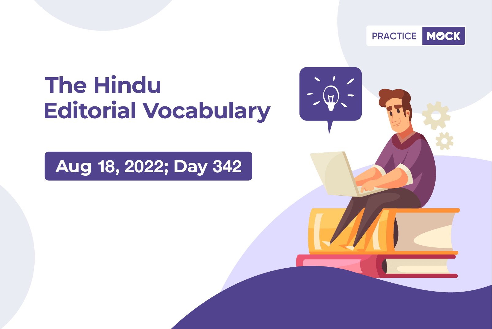 The Hindu Editorial Vocabulary– Aug 18, 2022; Day 342