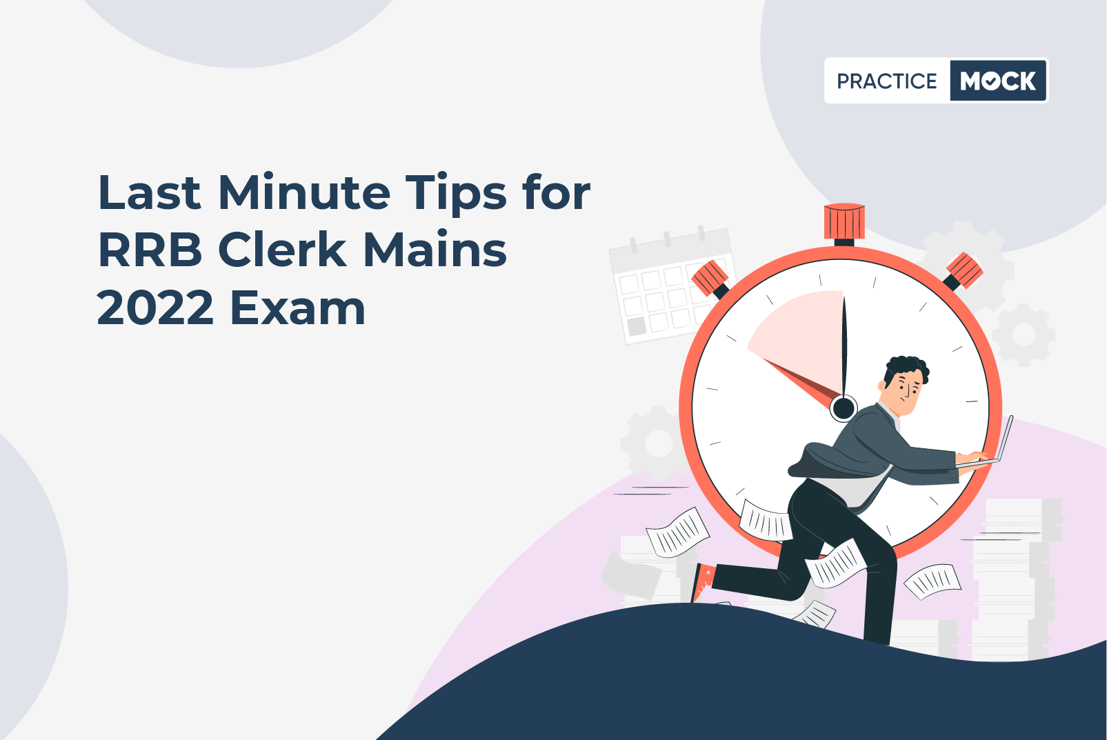 Last Minute Tips for RRB Clerk Mains 2022 Exam