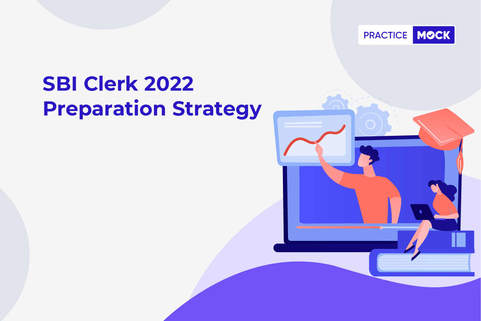 SBI Clerk Preparation Strategy 2022