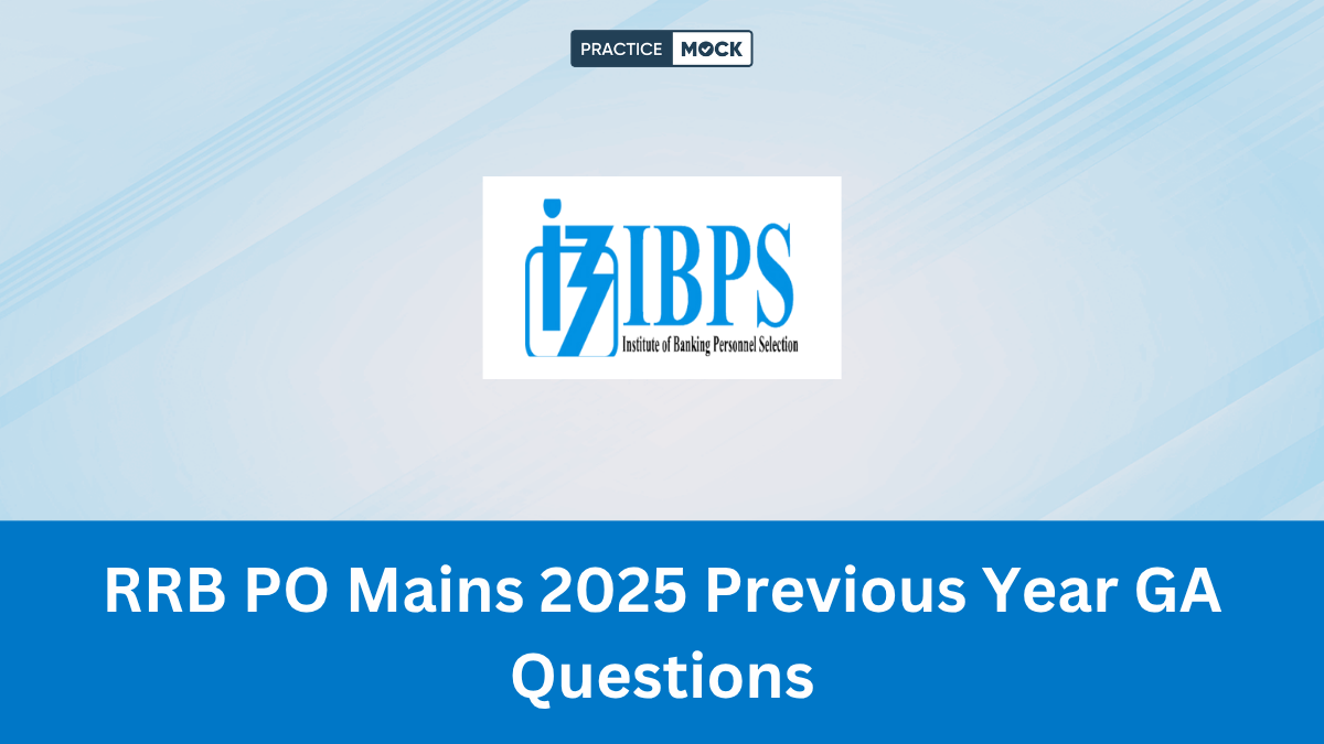 RRB PO Mains 2025 Previous Year GA Questions
