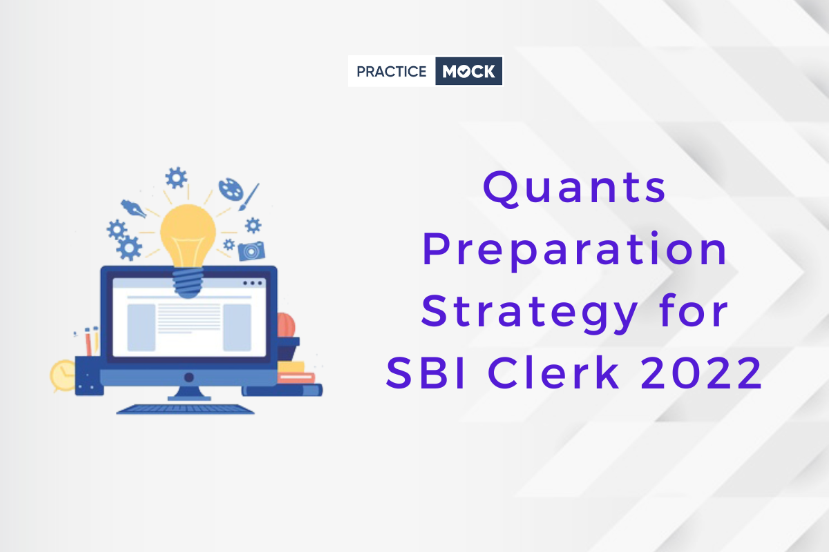 Quants Preparation Strategy for SBI Clerk 2022