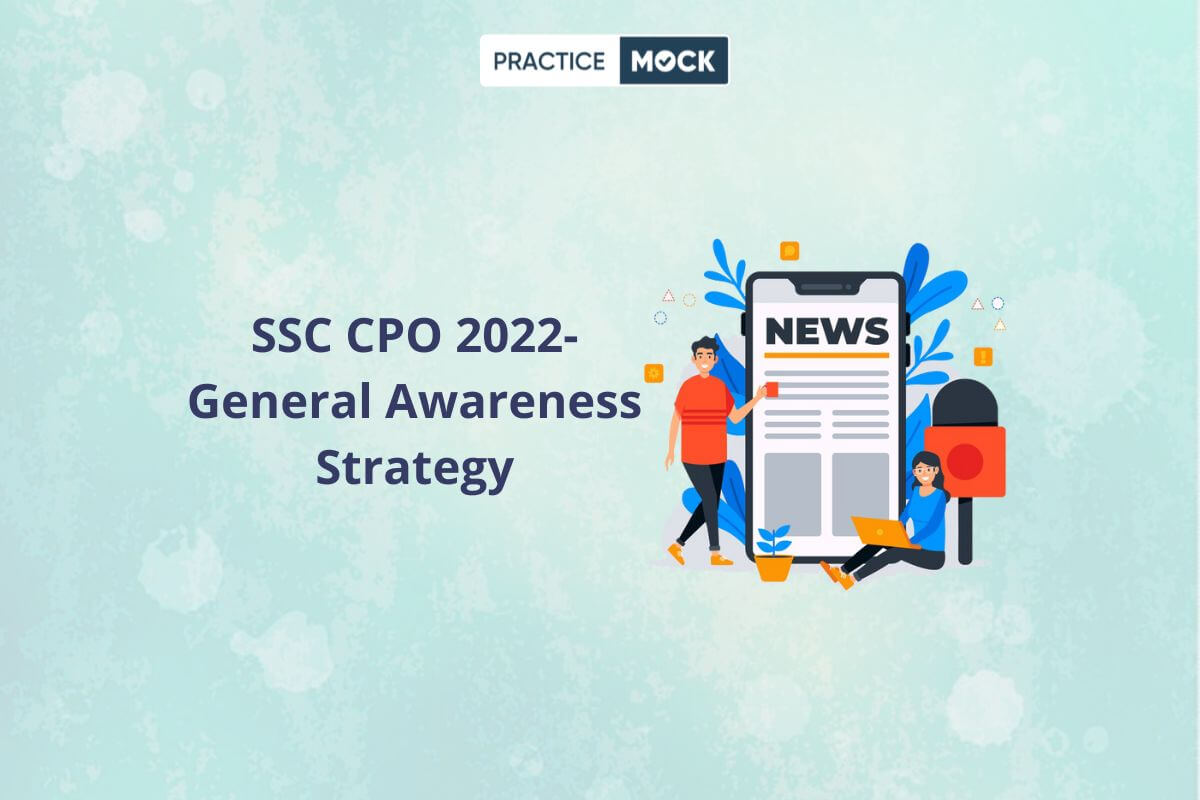 SSC CPO 2022-General Awareness Strategy