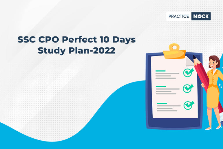 SSC CPO Perfect 10 Days Study Plan 2022 PracticeMock