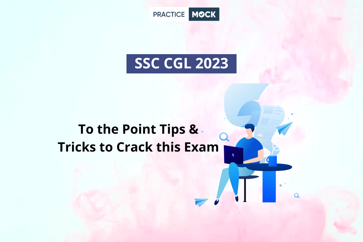 Tip & Tricks to Crack SSC CGL 2023