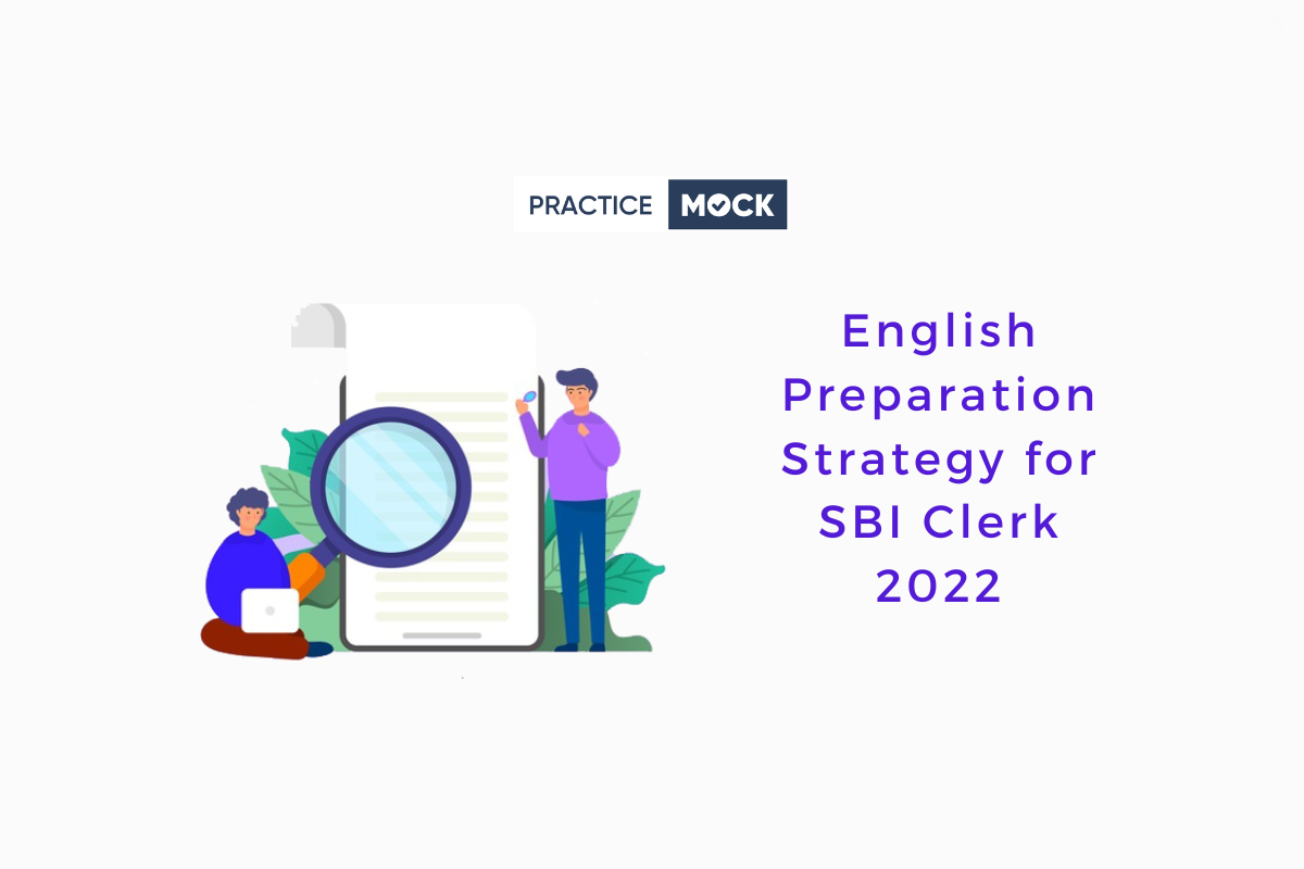 English Preparation Strategy For SBI Clerk 2022 PracticeMock