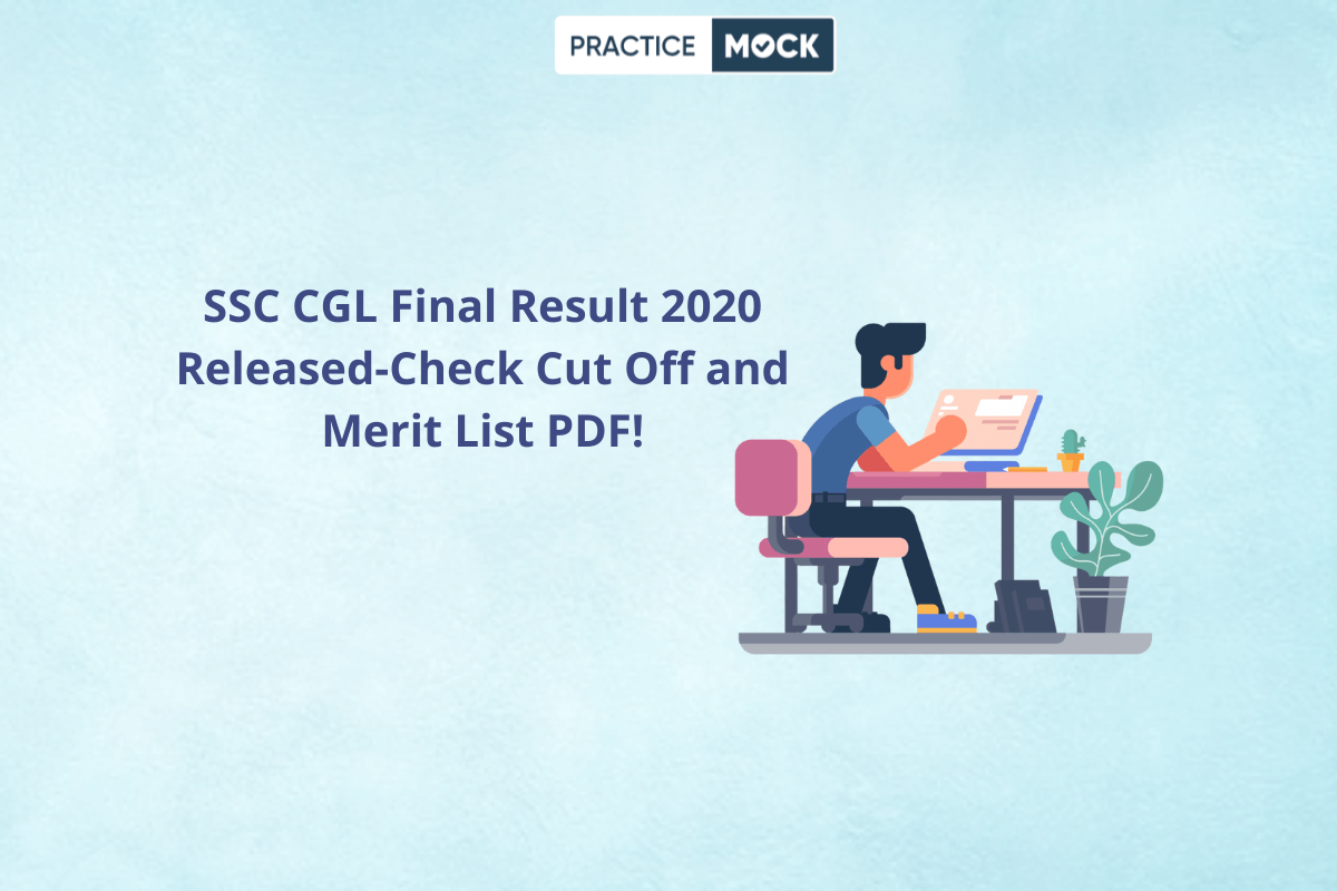SSC CGL 2020 Final result is out-Get Cut Off and Merit List PDF