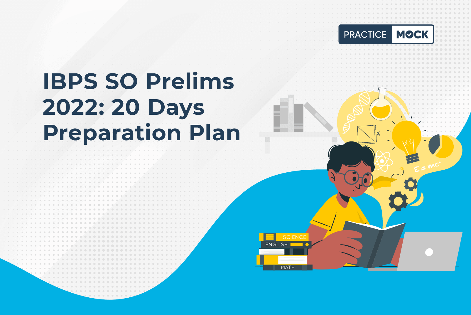IBPS SO Prelims 2022 20 Days Study Plan PracticeMock