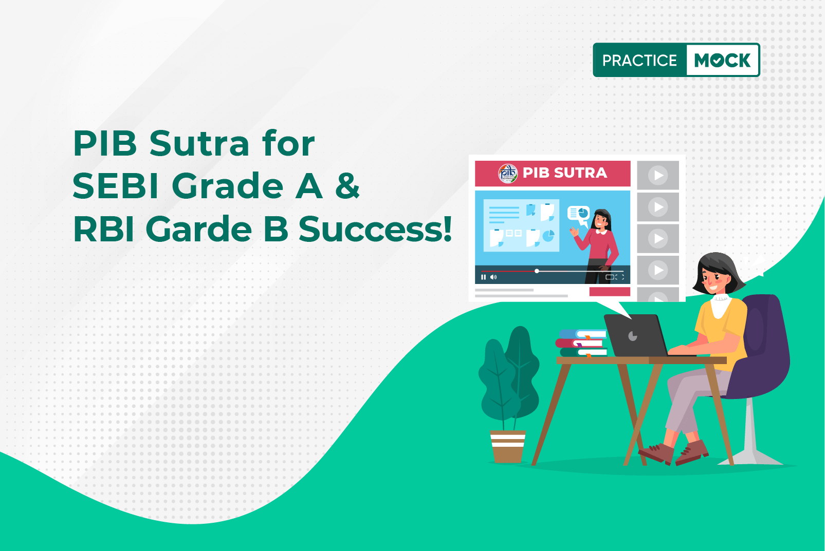 PracticeMock Launches PIB Sutra for Success