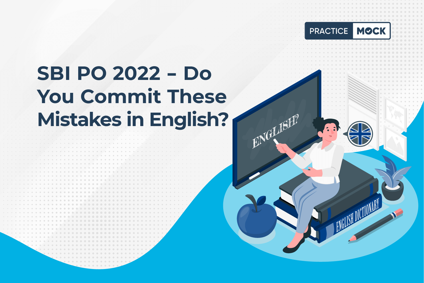 SBI PO 2022-Mistakes to Avoid in English Section