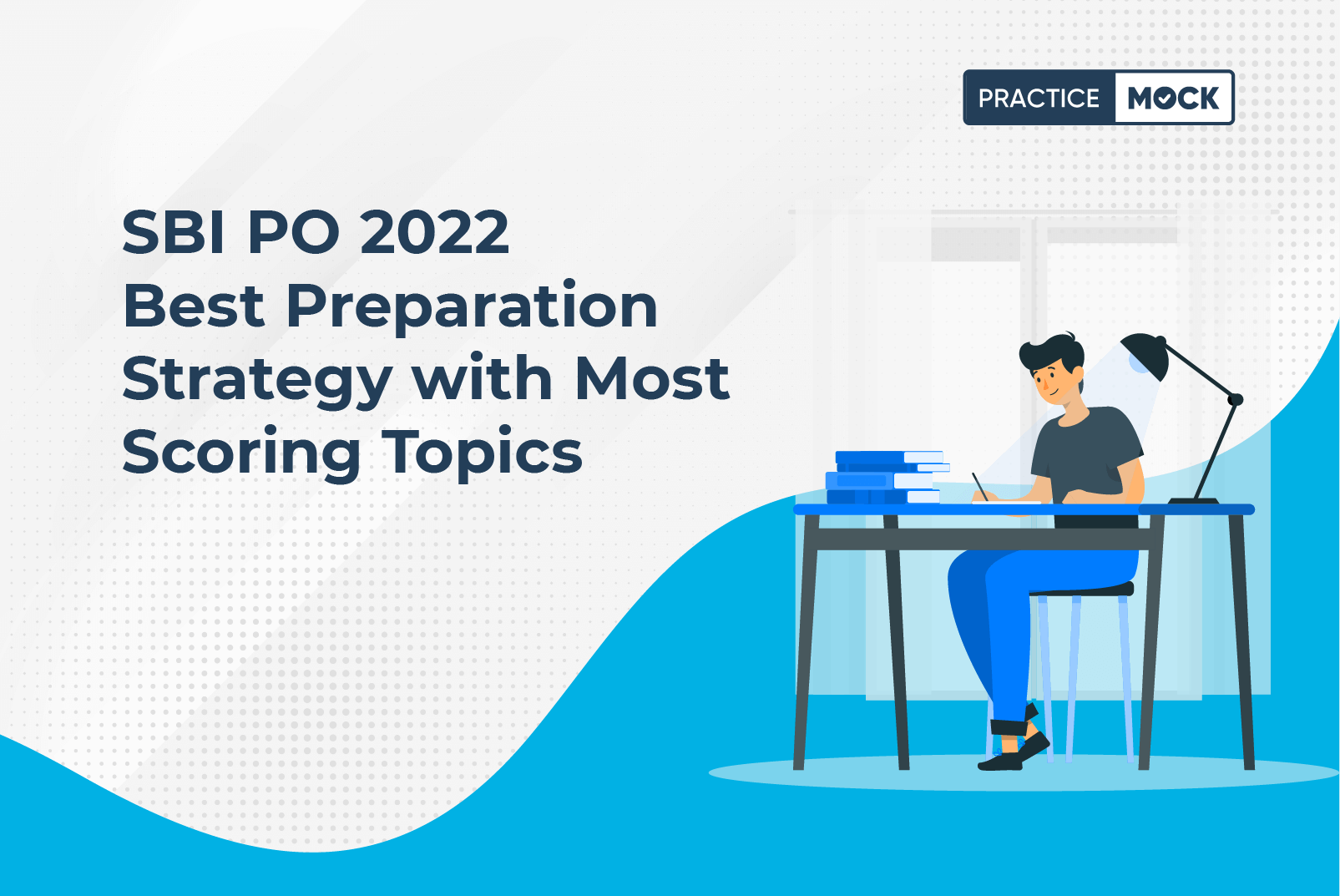 SBI PO 20 Days Preparation Strategy with Most Scoring Topics
