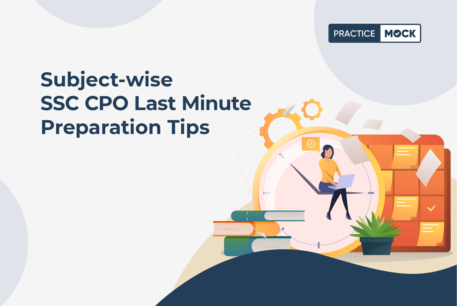 subject-wise-ssc-cpo-last-minute-preparation-tips-practicemock