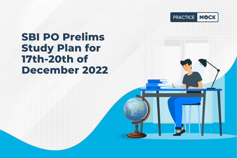 SBI PO Prelims Study Plan for 17th-20th of December 2022