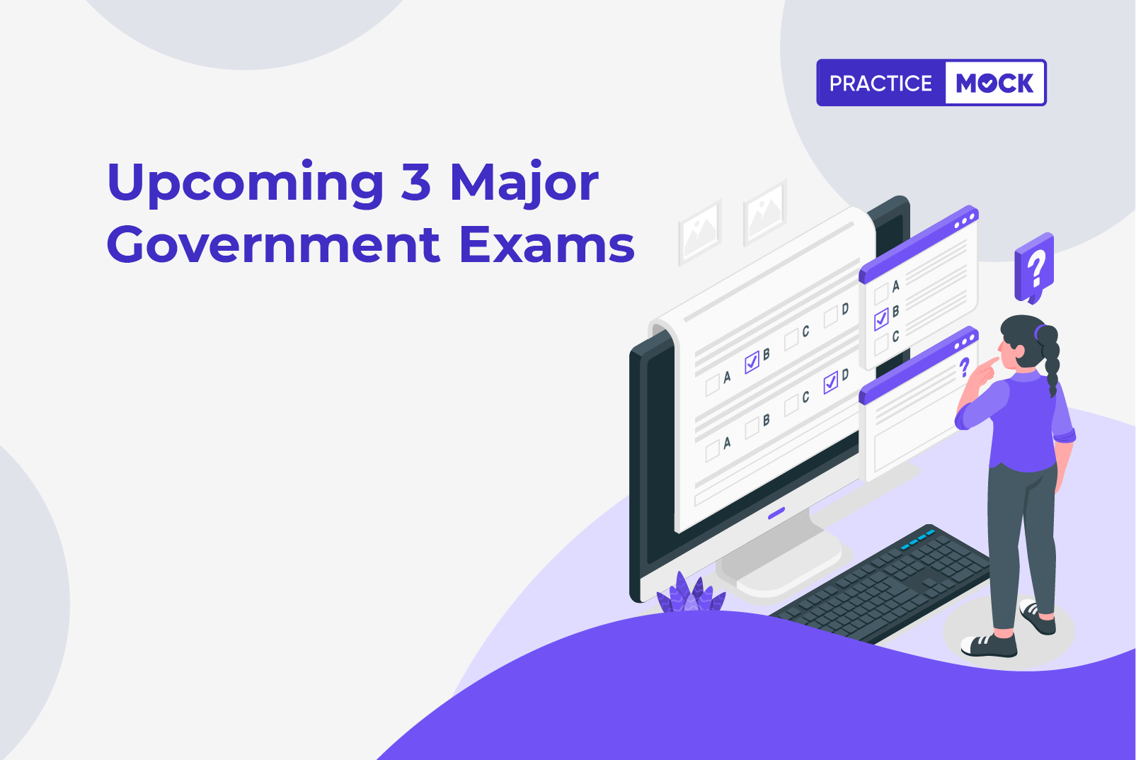Upcoming 3 major Government Exams
