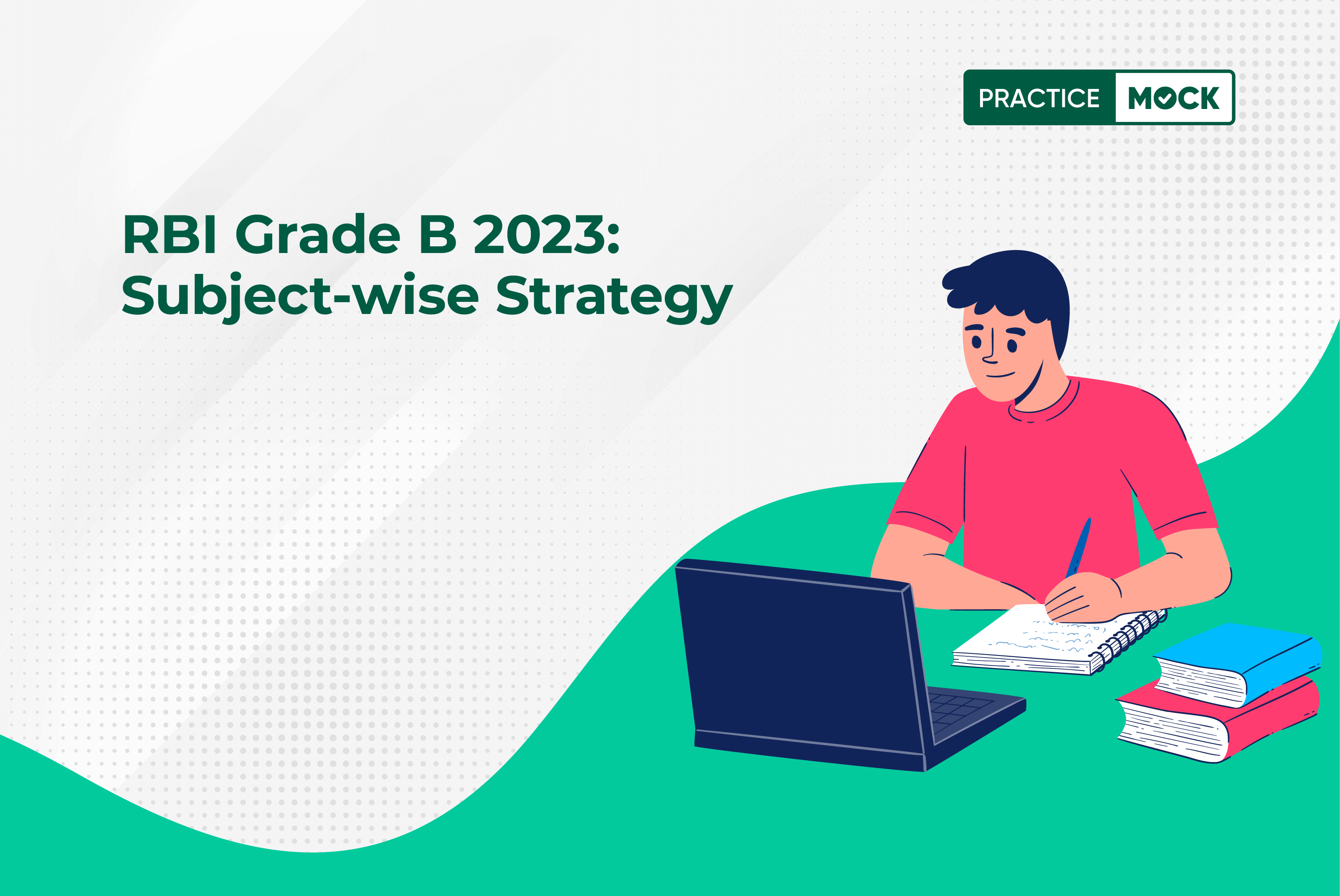 RBI Grade B 2023 Preparation: Toppers' Subject-wise Strategy for Phase I & II Exam