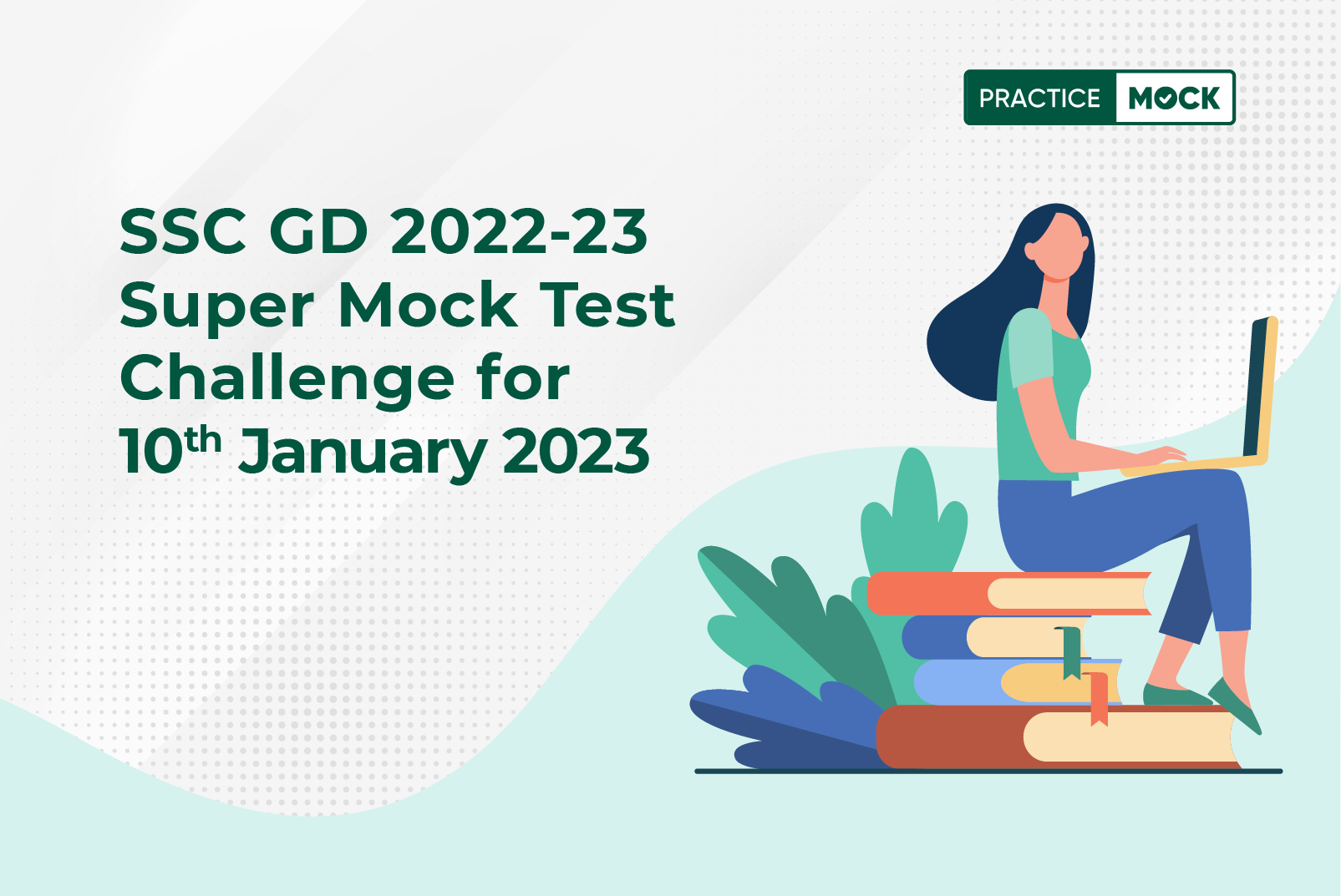 SSC GD Super Mock Test Challenge for 10th January 2023