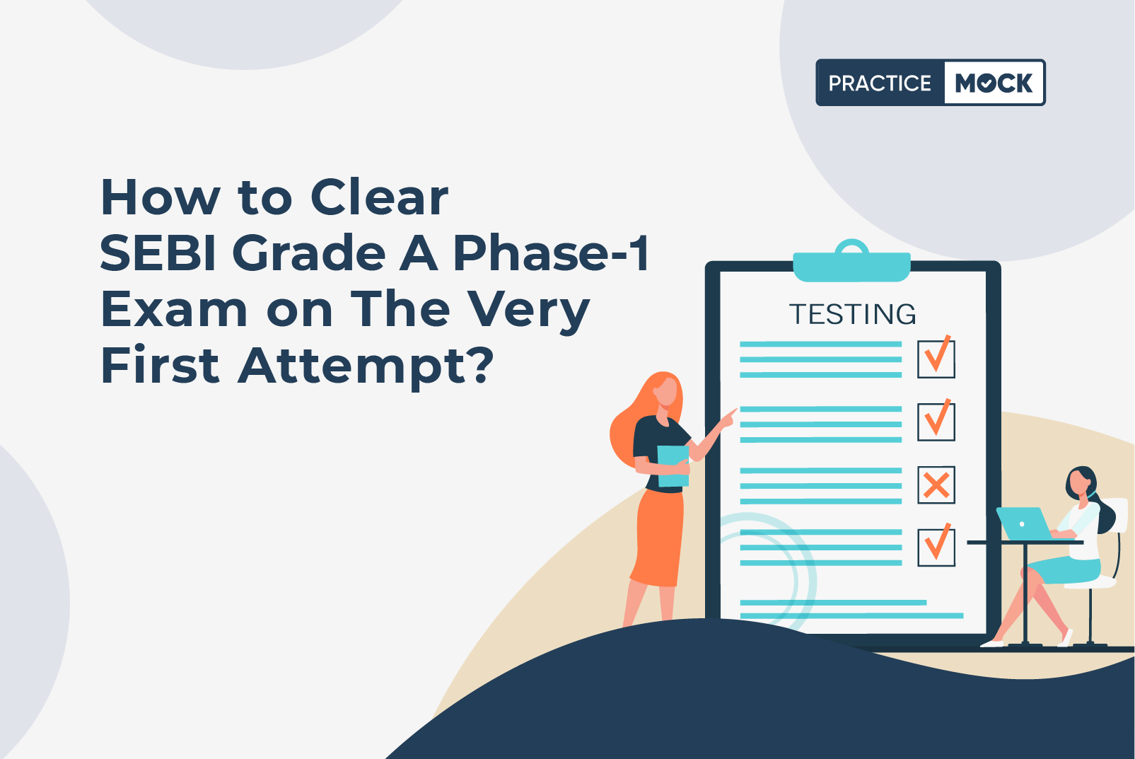 How to Clear SEBI Grade A Phase 1 Exam on the Very First Attempt?