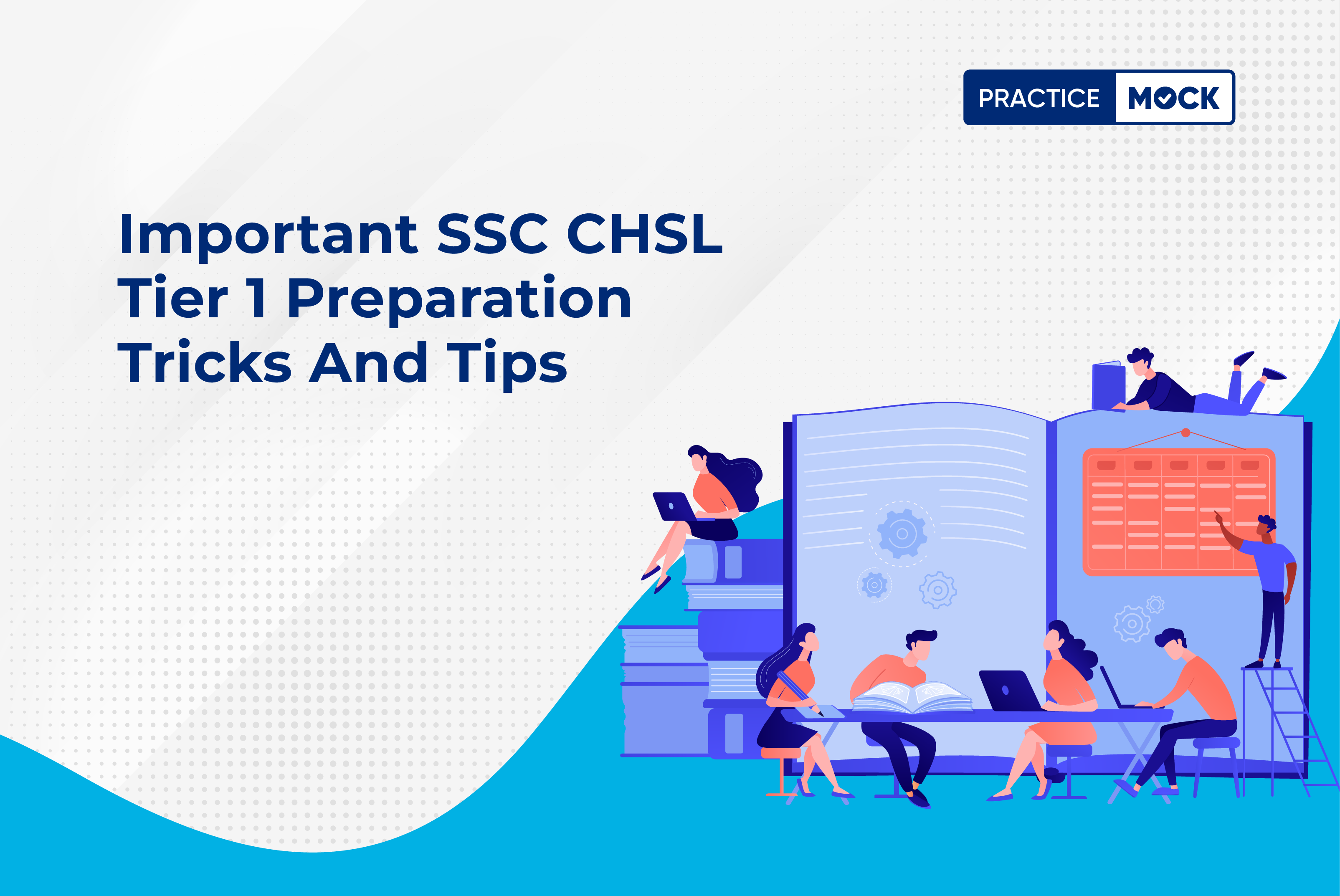 SSC CHSL Preparation 2022: Best Subject-wise Preparation Tips & Strategies