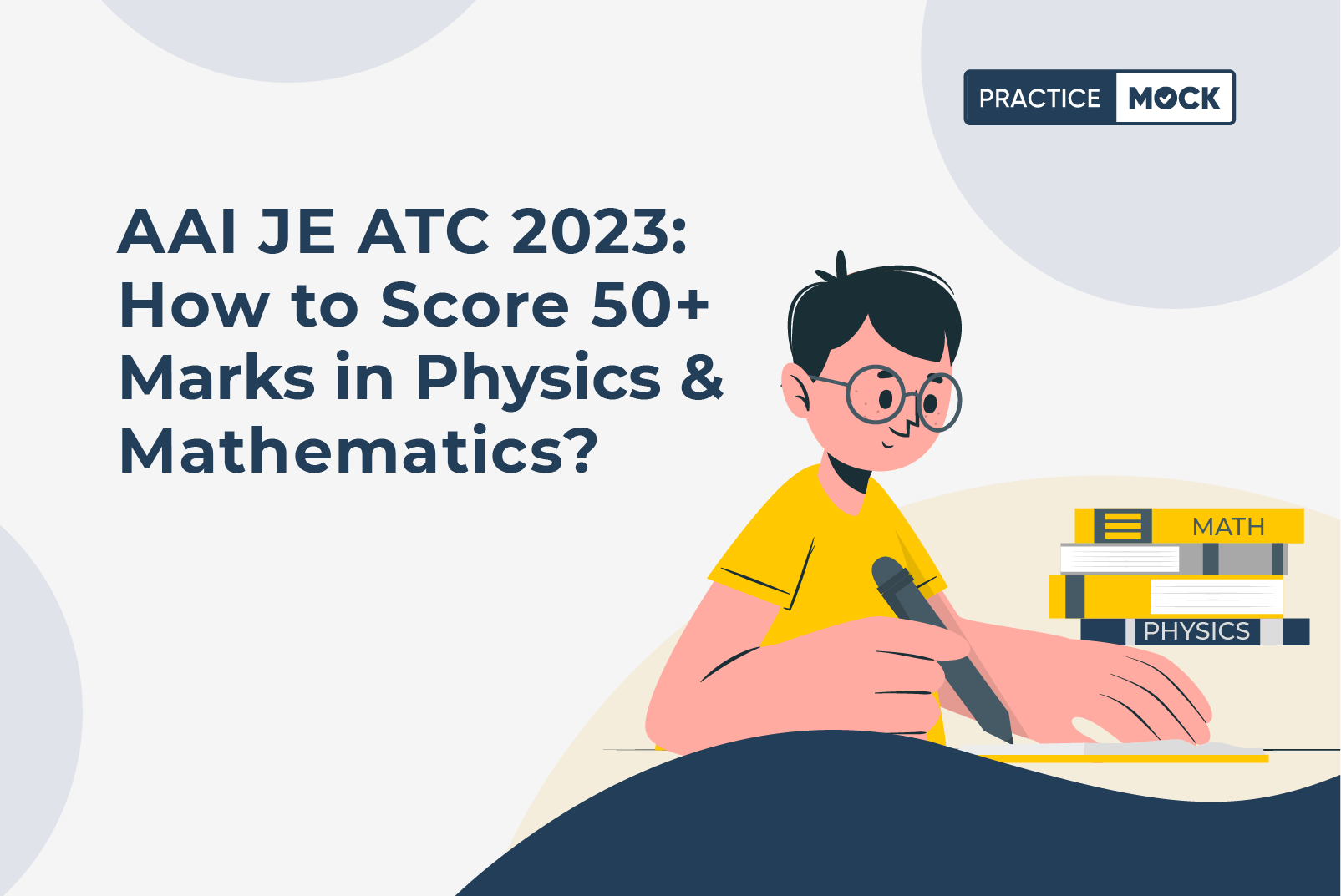 AAI Junior Executive ATC 2023-How to Score 50+ Marks in Physics and Mathematics?