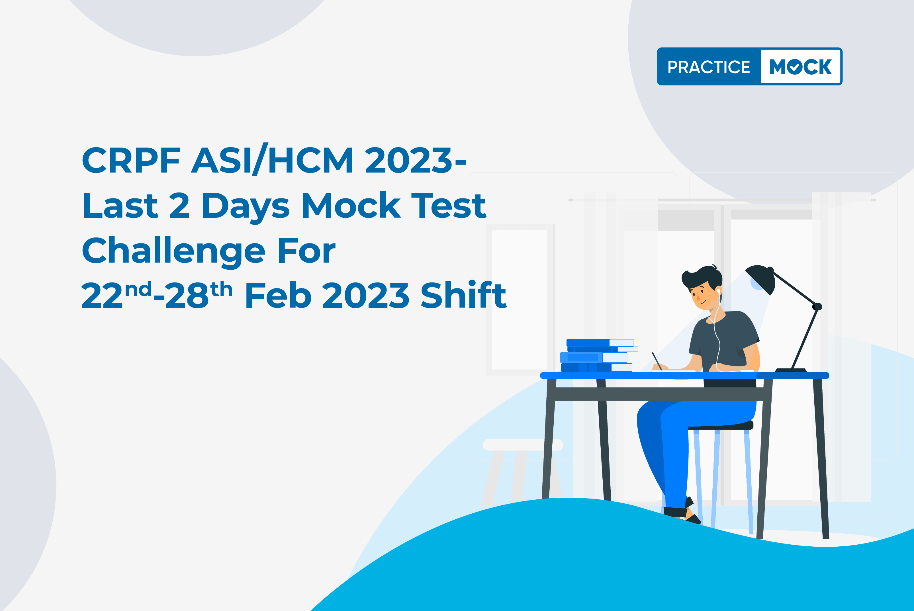 CRPF ASI/Head Constable 2023-Last 2 Days Mock Test Challenge for 22nd-28th Feb 2023 Shift