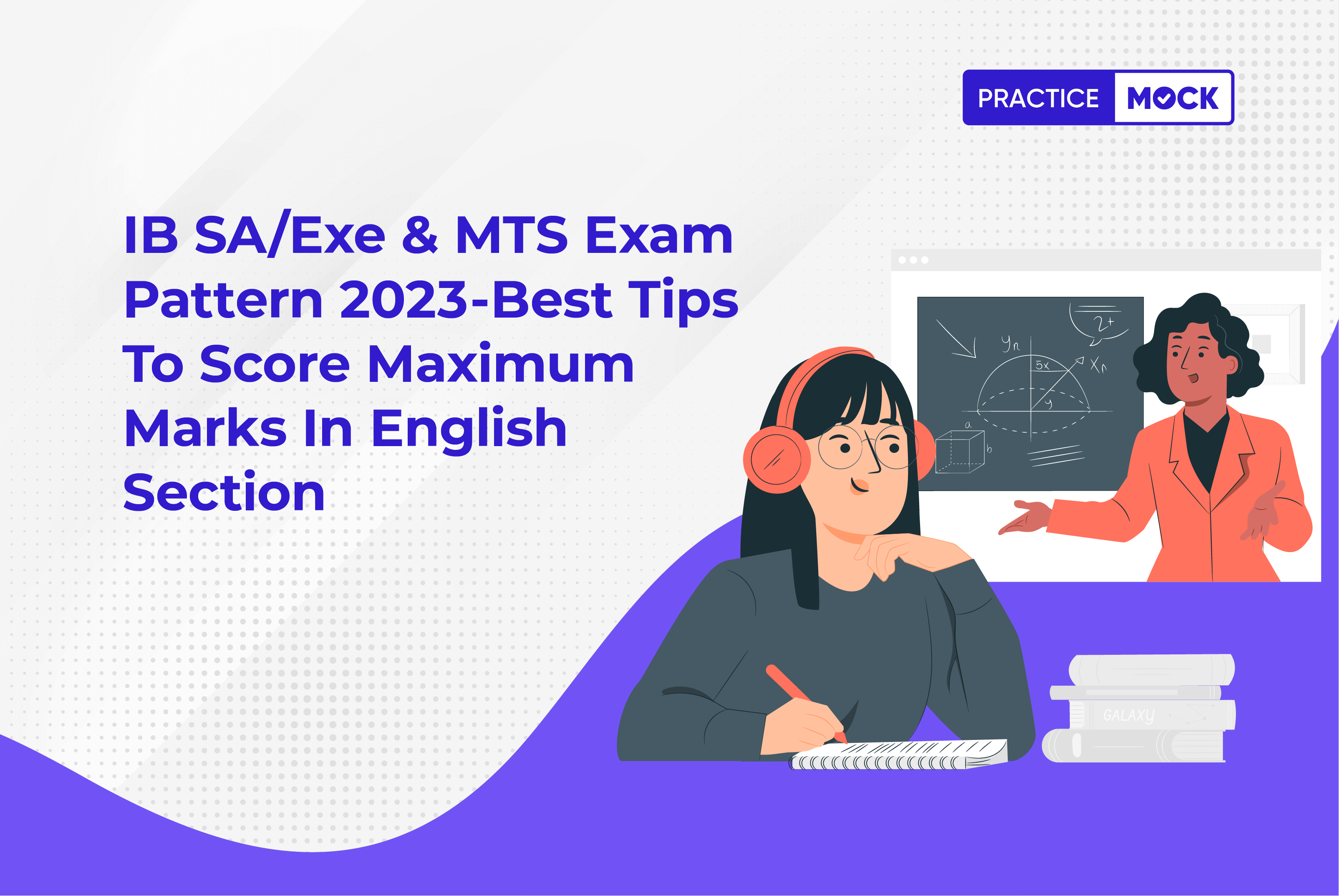 IB SA/Exe & MTS Exam Pattern 2023-English Language Strategy for Success
