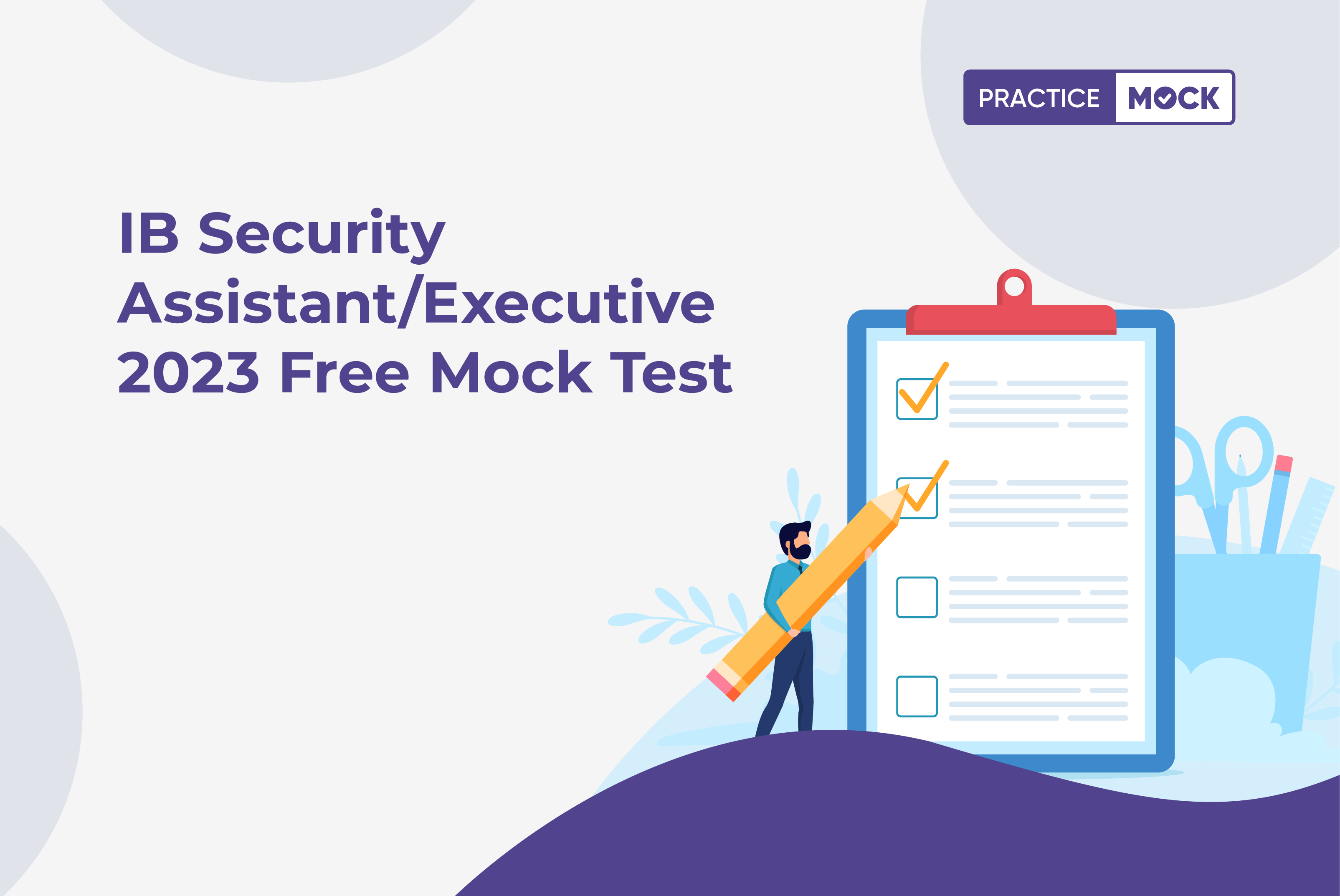 IB Security Assistant/Executive (SA/Exe) 2023 Free Mock Test