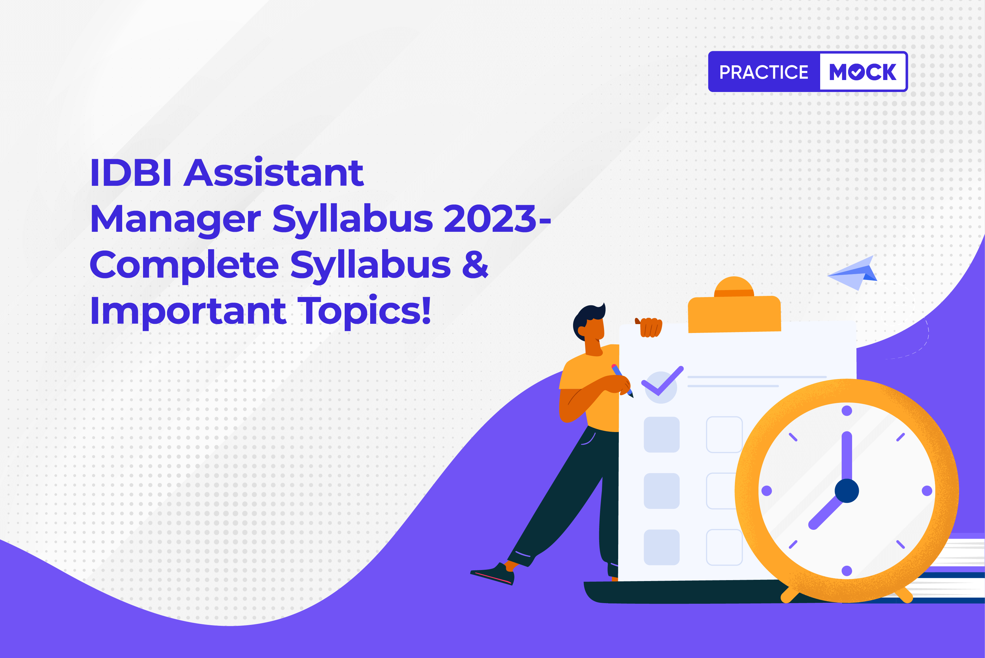 IDBI Assistant Manager Syllabus 2023-Complete Syllabus & Important Topics!
