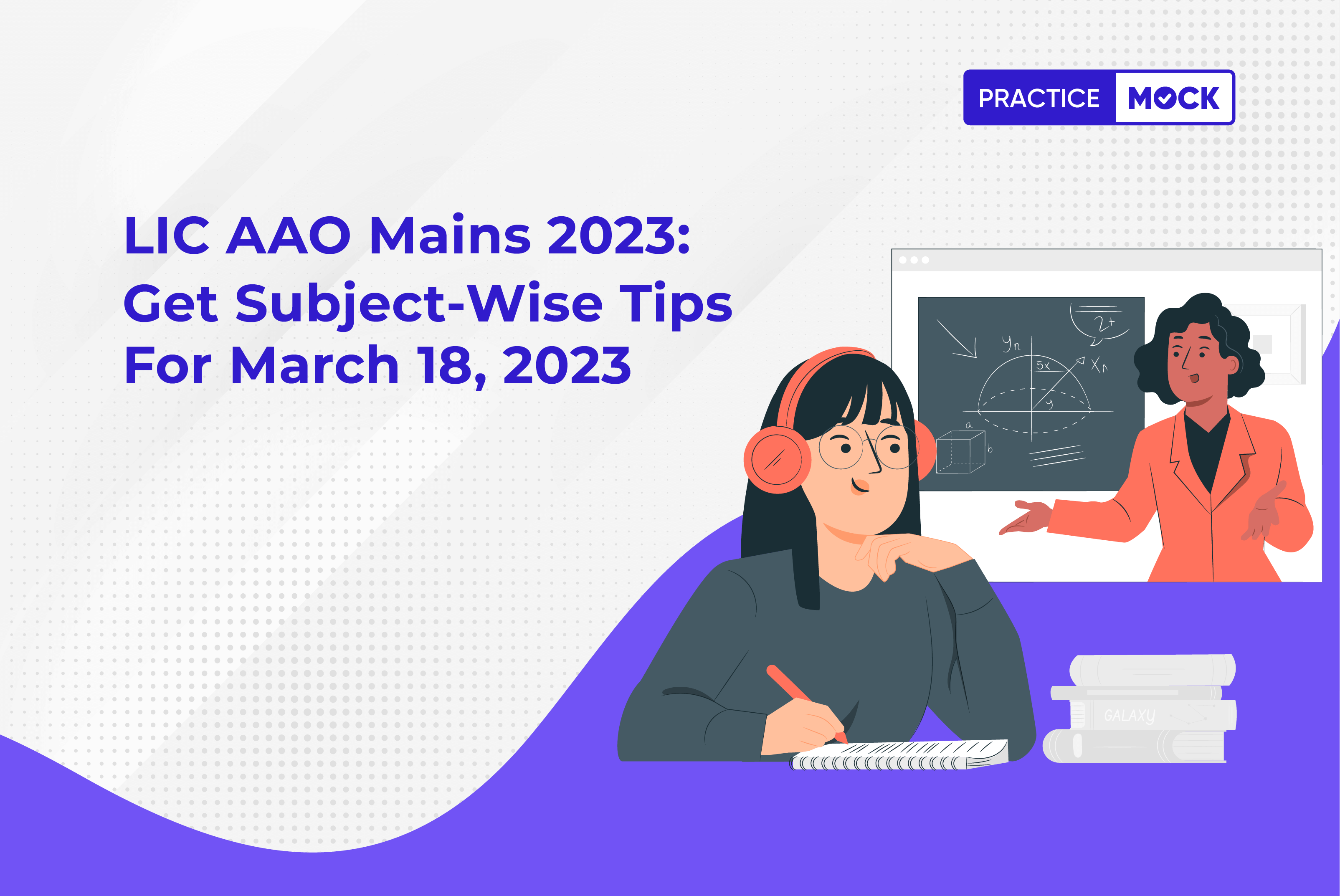 LIC AAO Mains 2023-Section-wise Preparation Tips