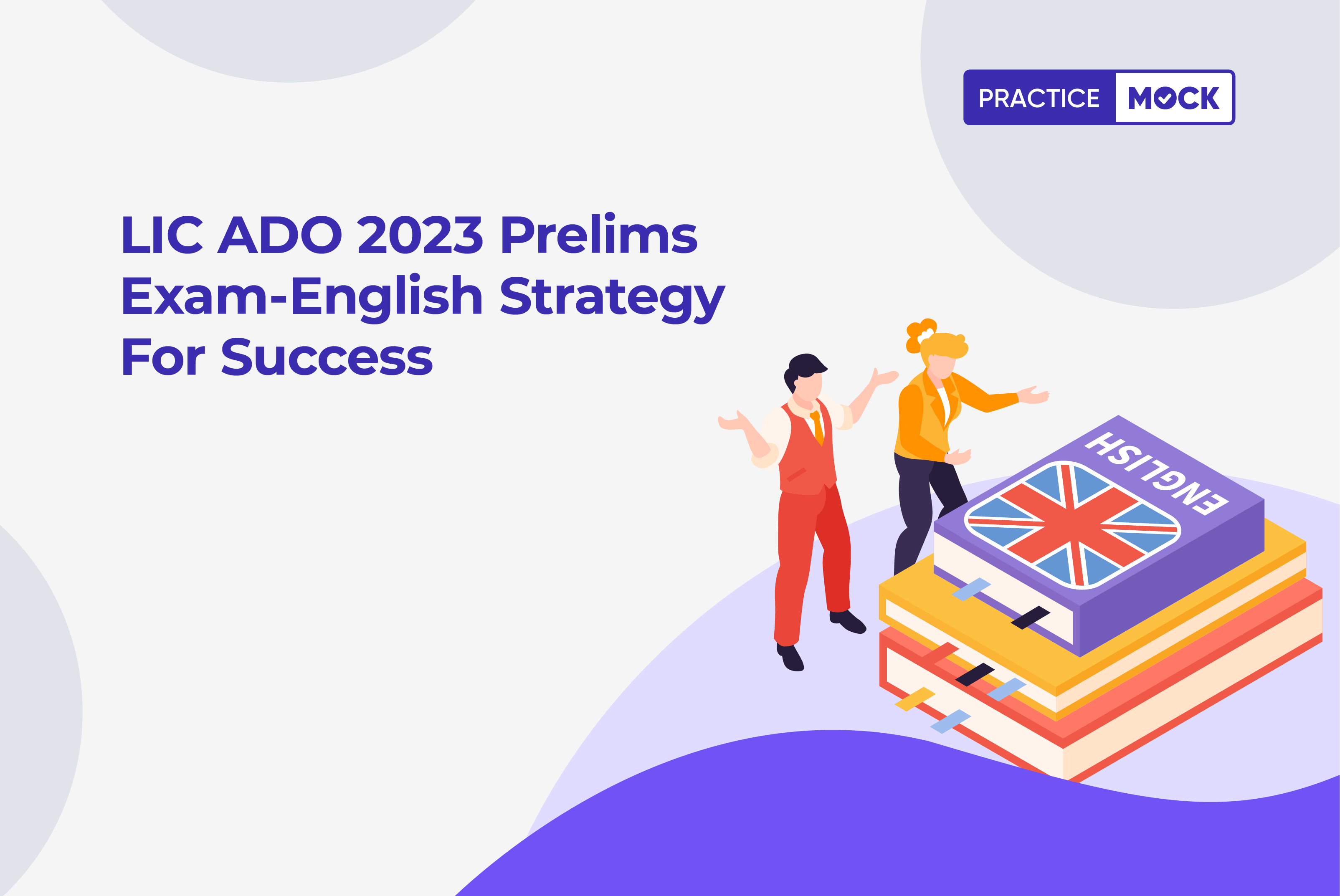 LIC ADO 2023 Prelims Exam-English Strategy for Success