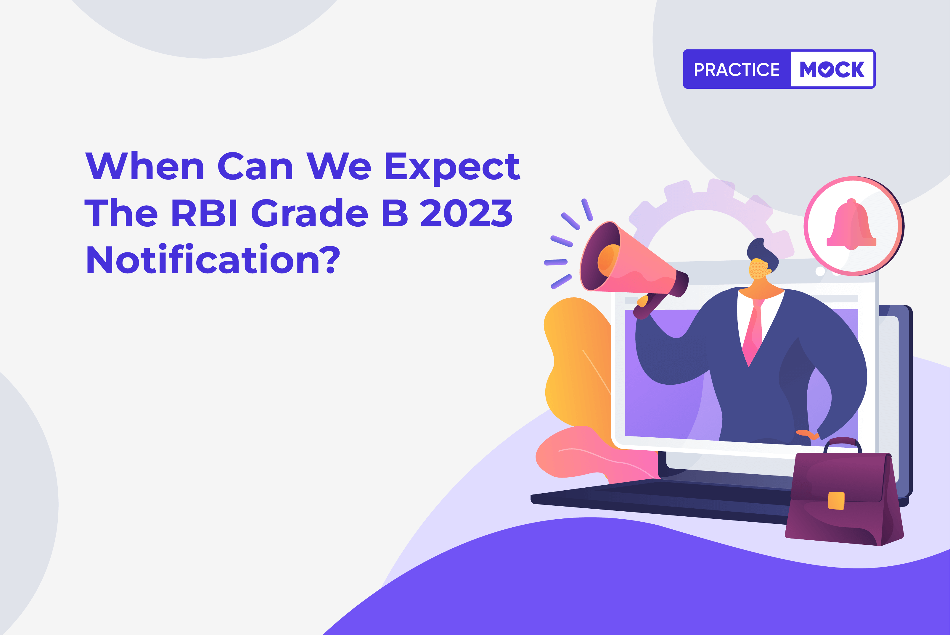 When can we expect the RBI grade B 2023 notification?