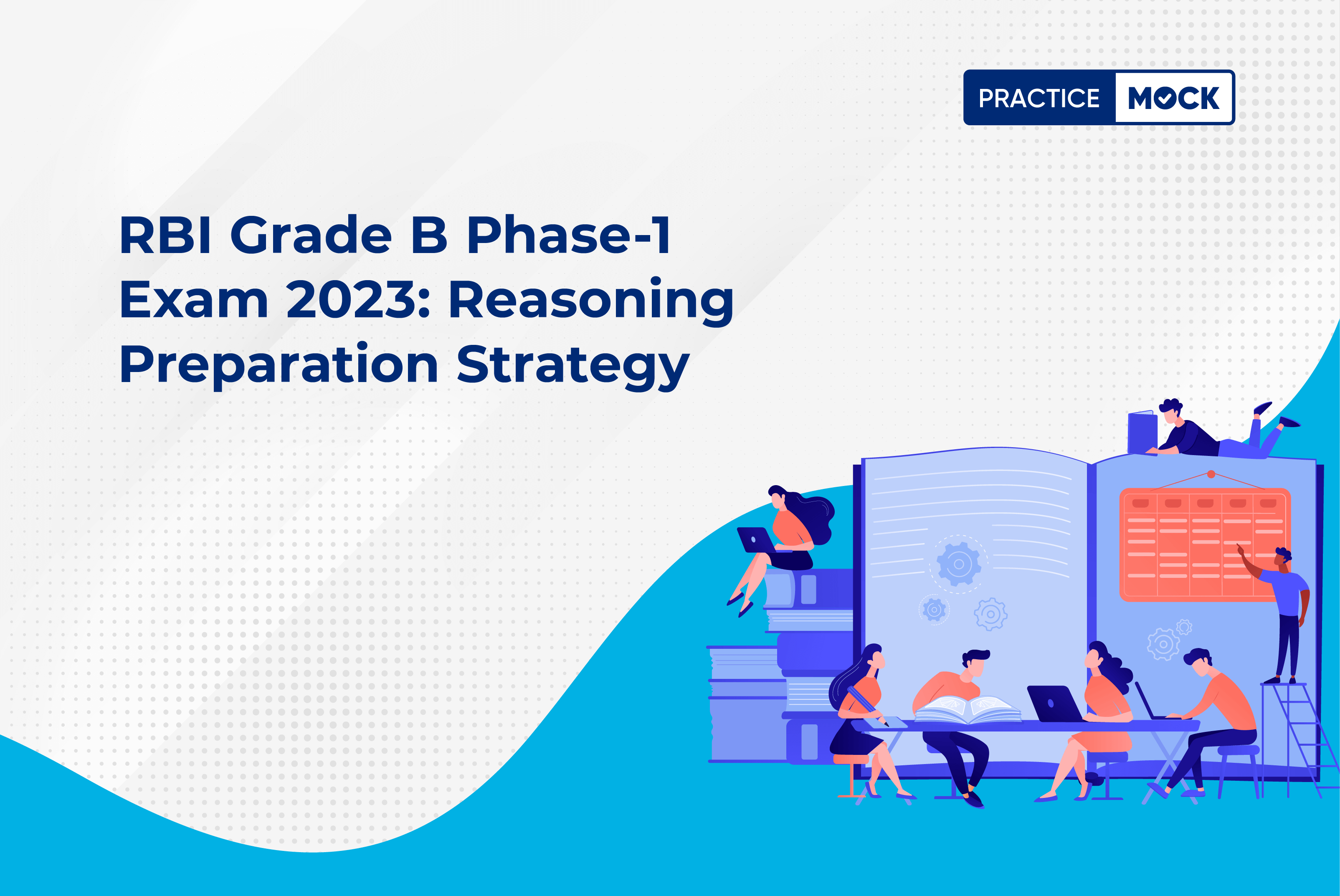 RBI Grade B Phase-1 Exam 2023: Reasoning Preparation Strategy