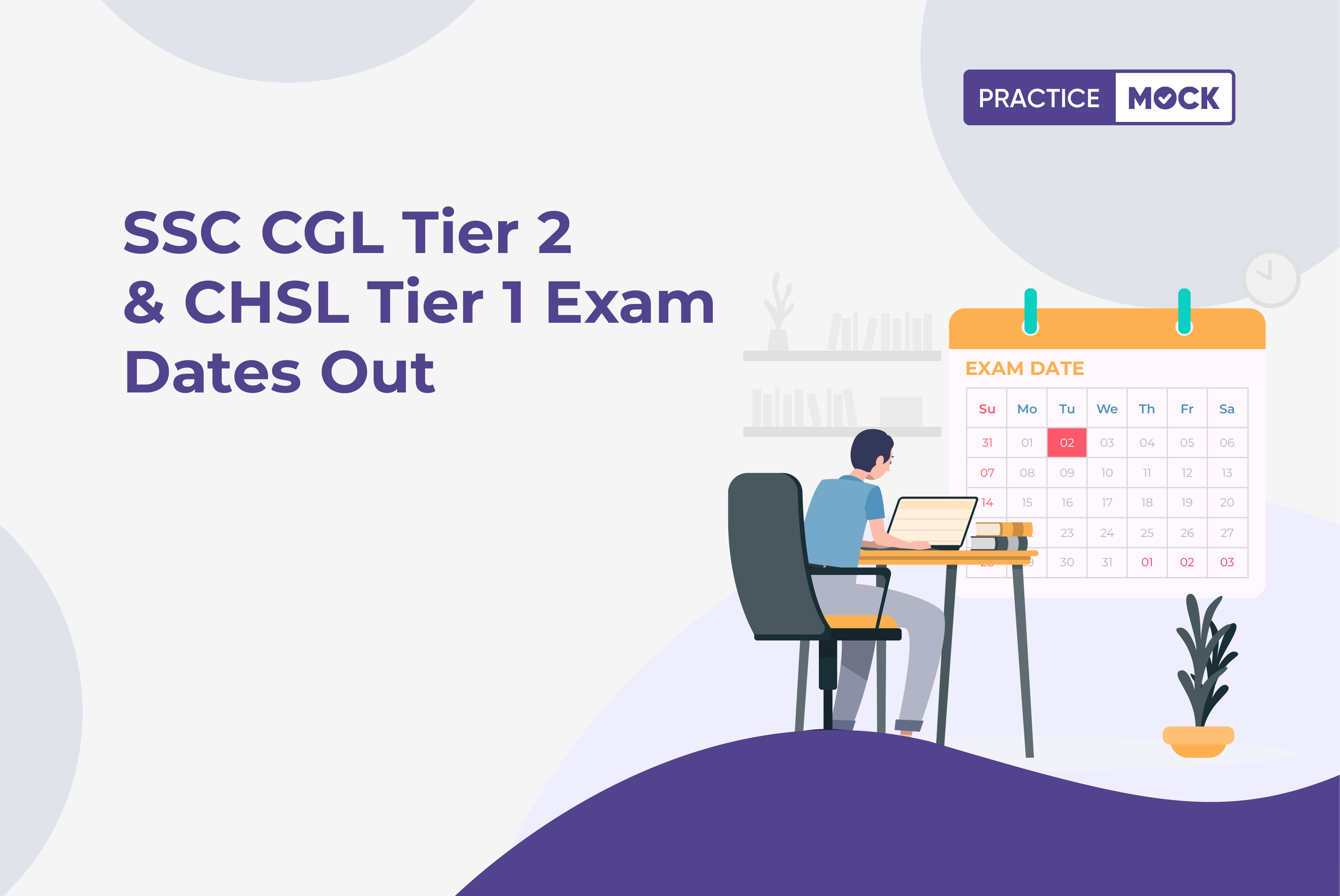 SSC CGL Tier 2 & CHSL Tier 1 Exam Dates Out