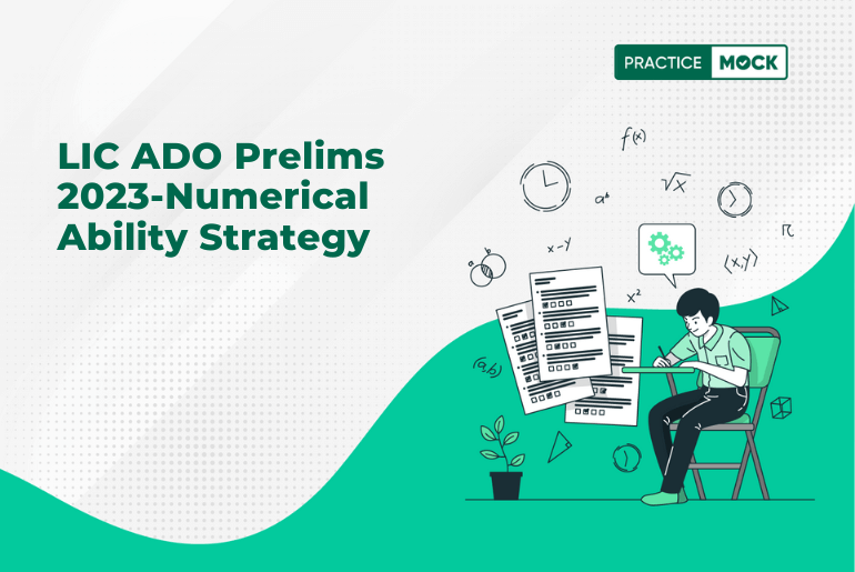 LIC ADO Prelims 2023-Numerical Ability Strategy