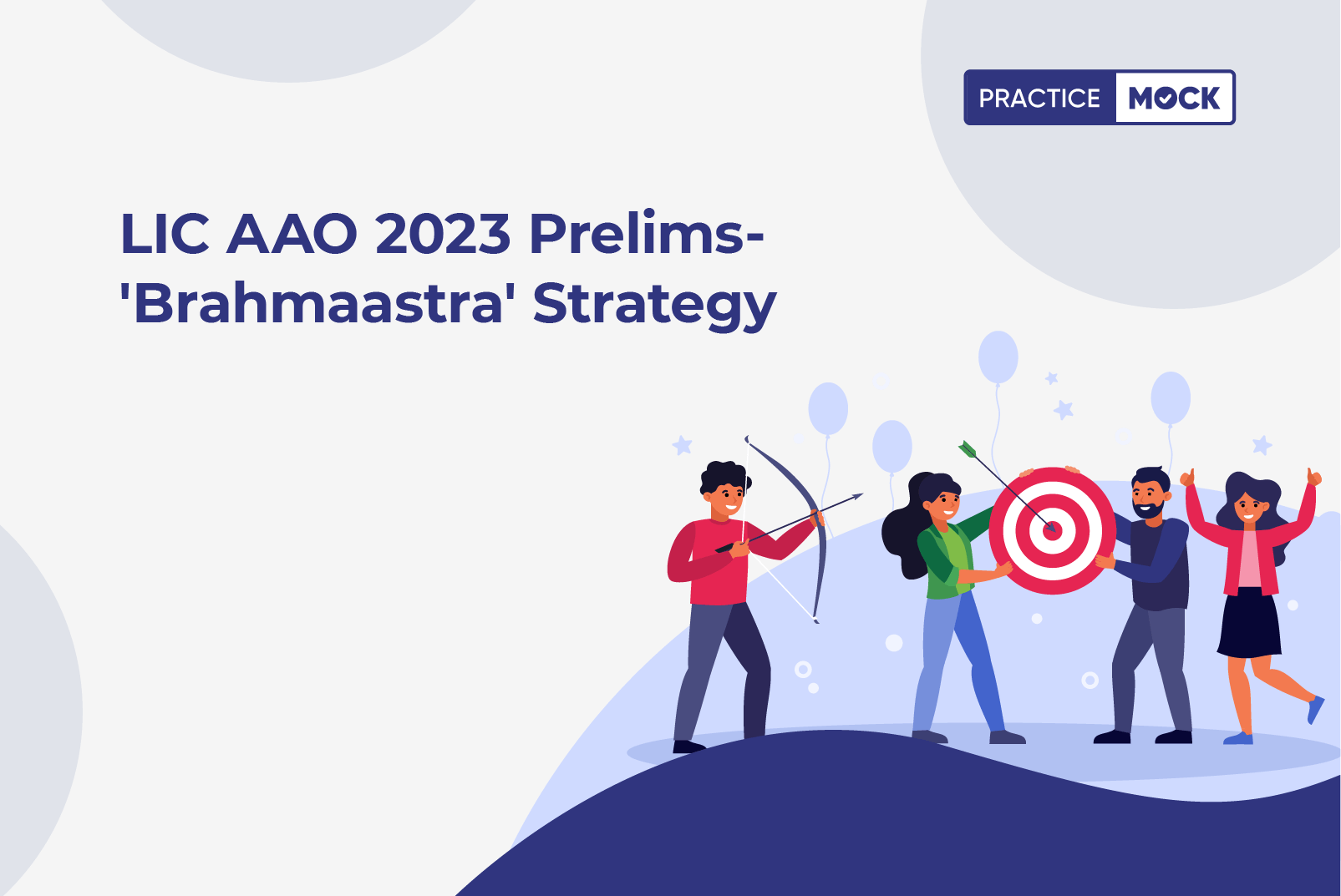 LIC AAO 2023 Prelims- 'Brahmaastra' Strategy