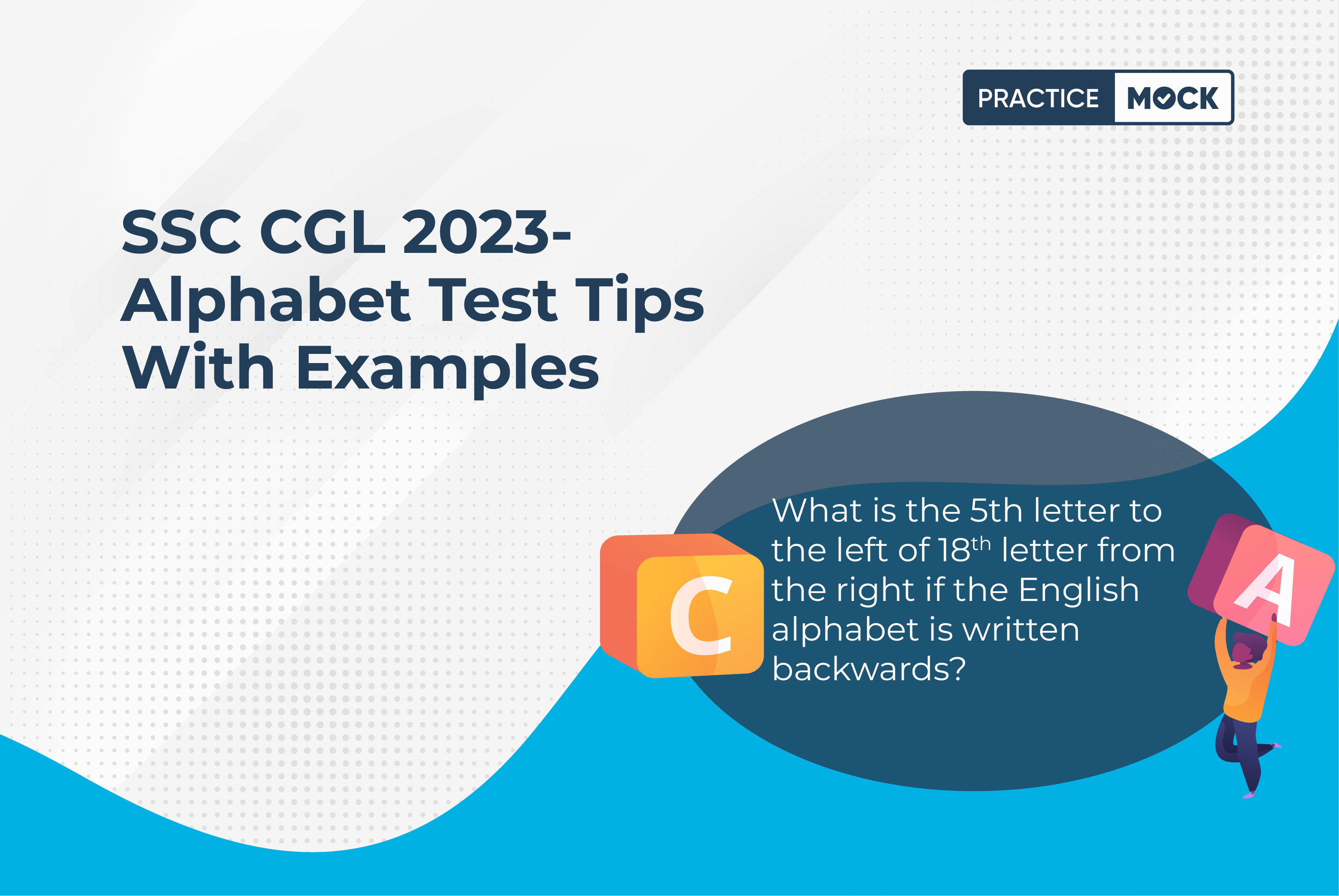 SSC CGL 2023- Alphabet Test Tips with Examples