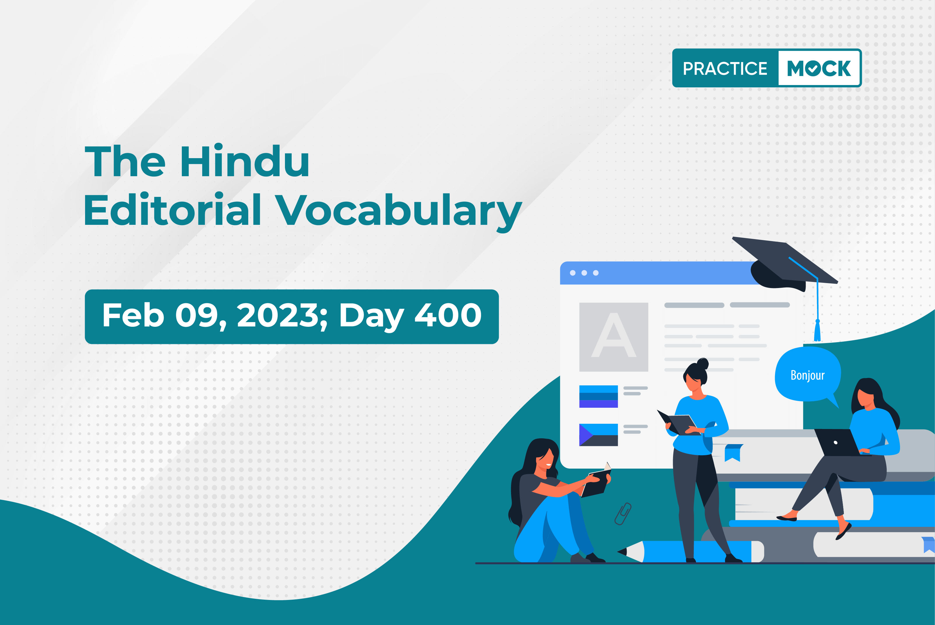 The Hindu Editorial Vocabulary– Feb 9, 2022; Day 400