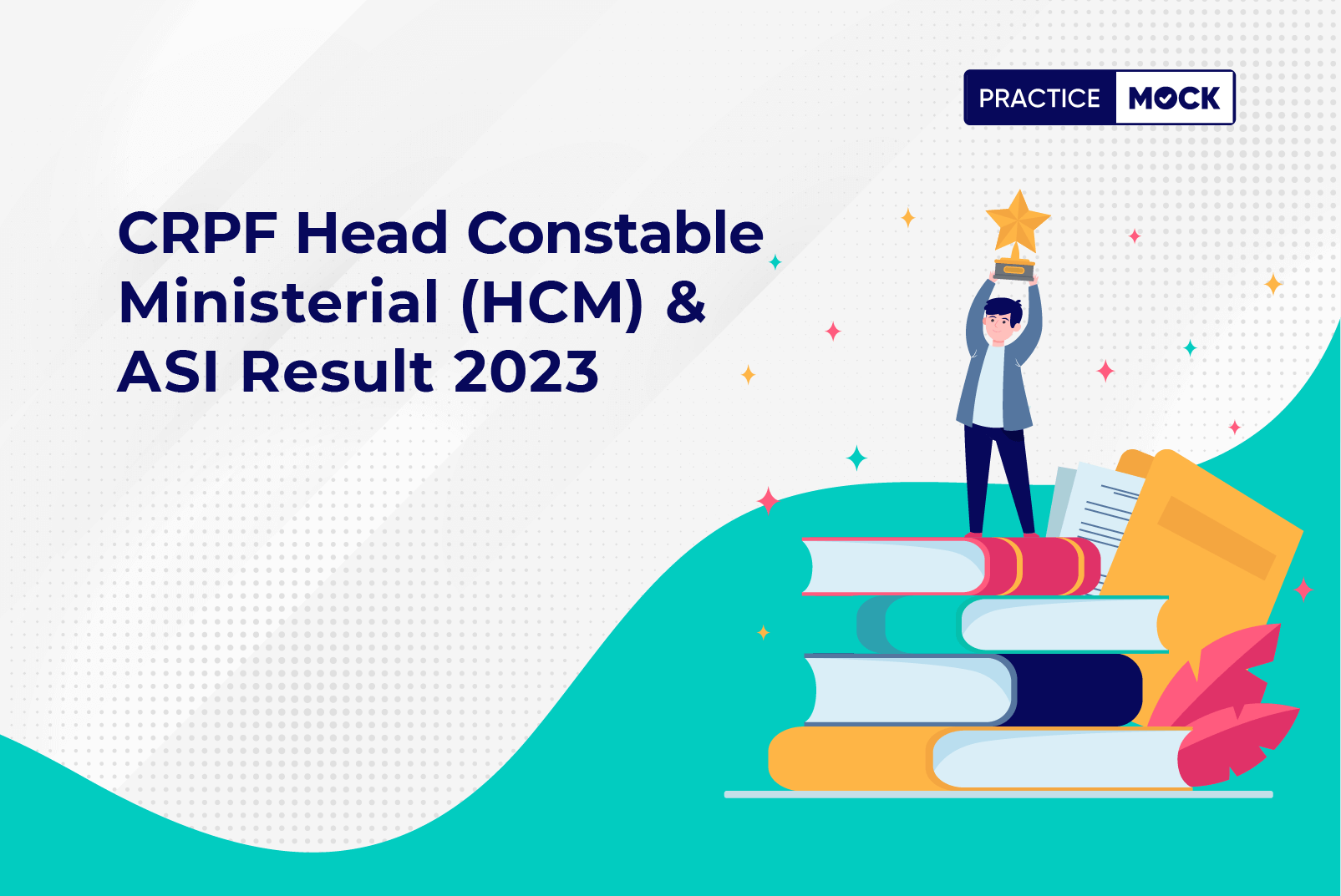 CRPF (HCM) Head Constable Ministerial & ASI Result 2023