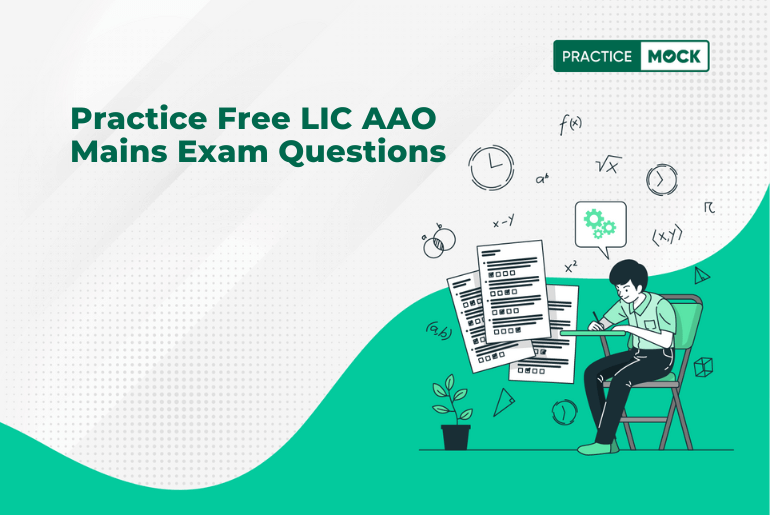 Practice LIC AAO Mains Questions