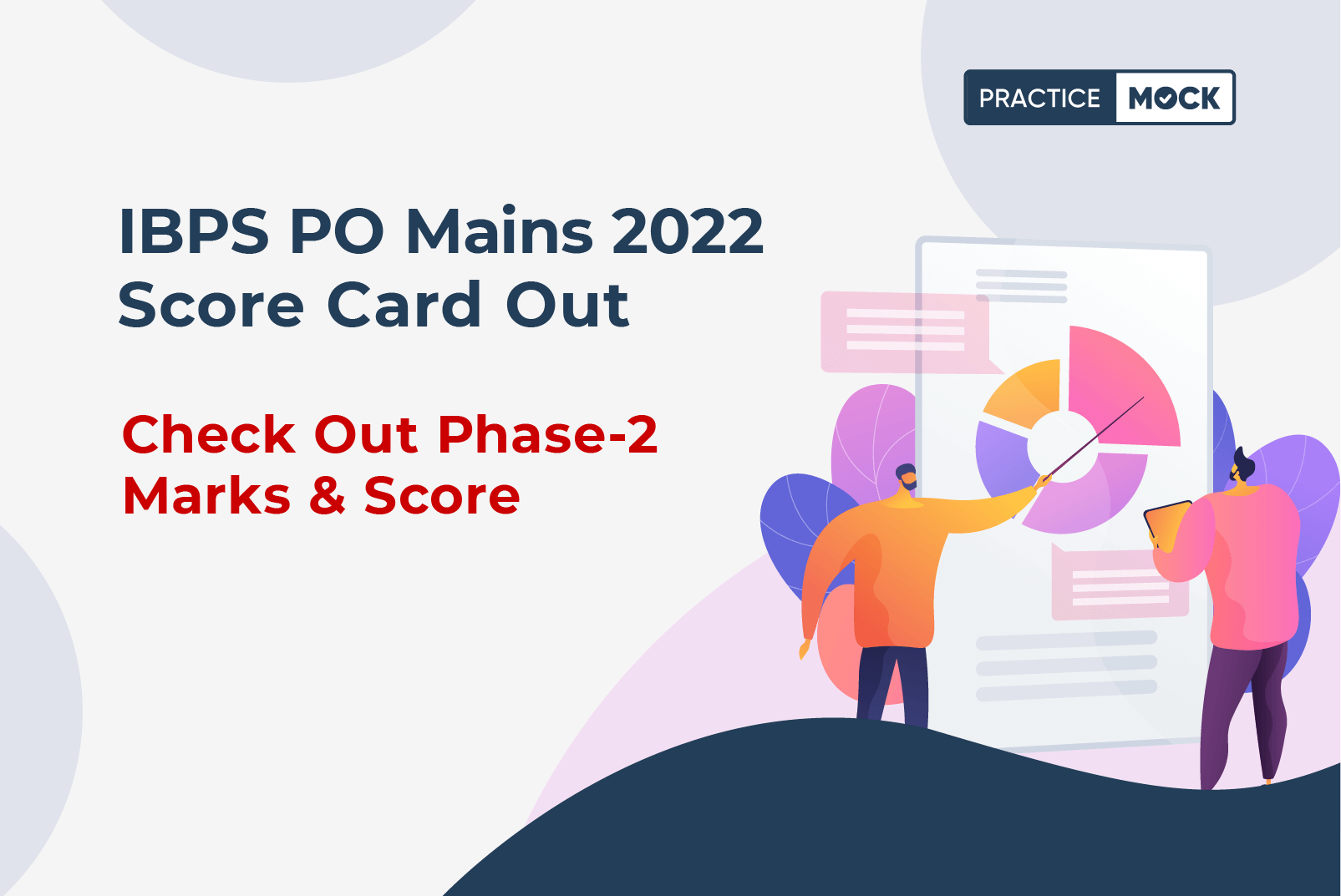 IBPS PO Mains Score Card 2022 Out-Check Out Phase 2 Marks & Score