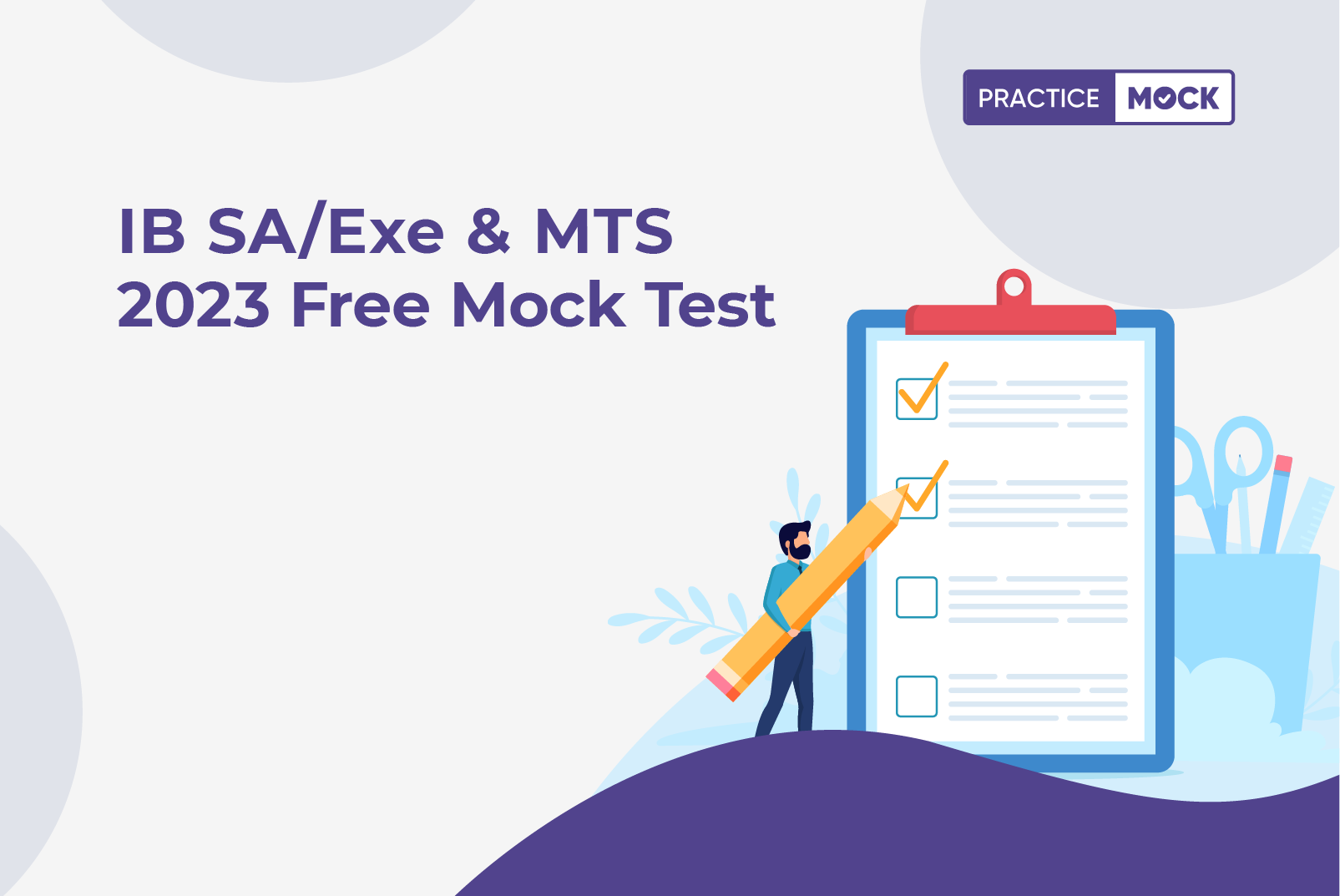 IB SA/Exe & MTS 2023 Free Mock test