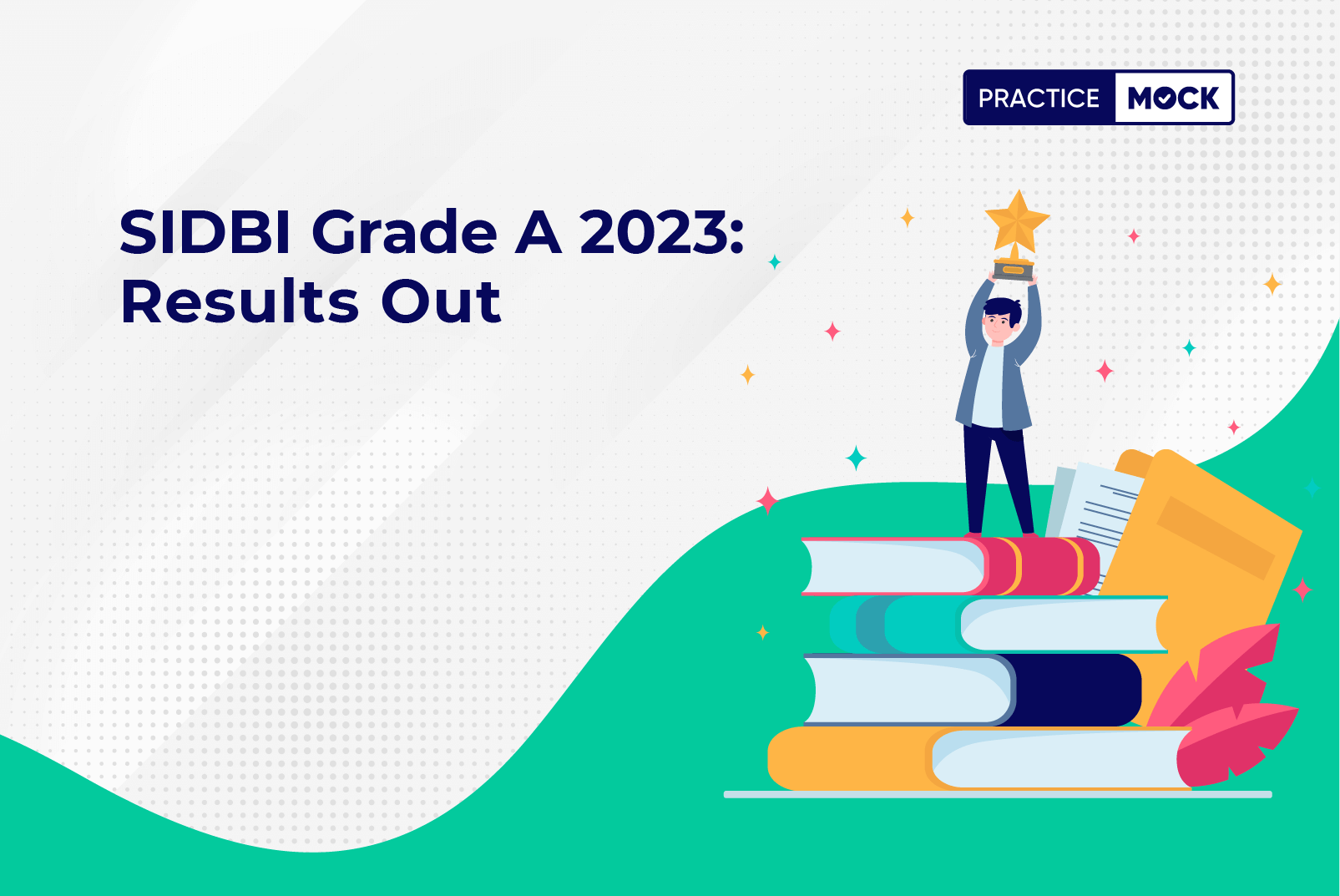 SIDBI Grade A 2023 Results Out!-Check Results Here!