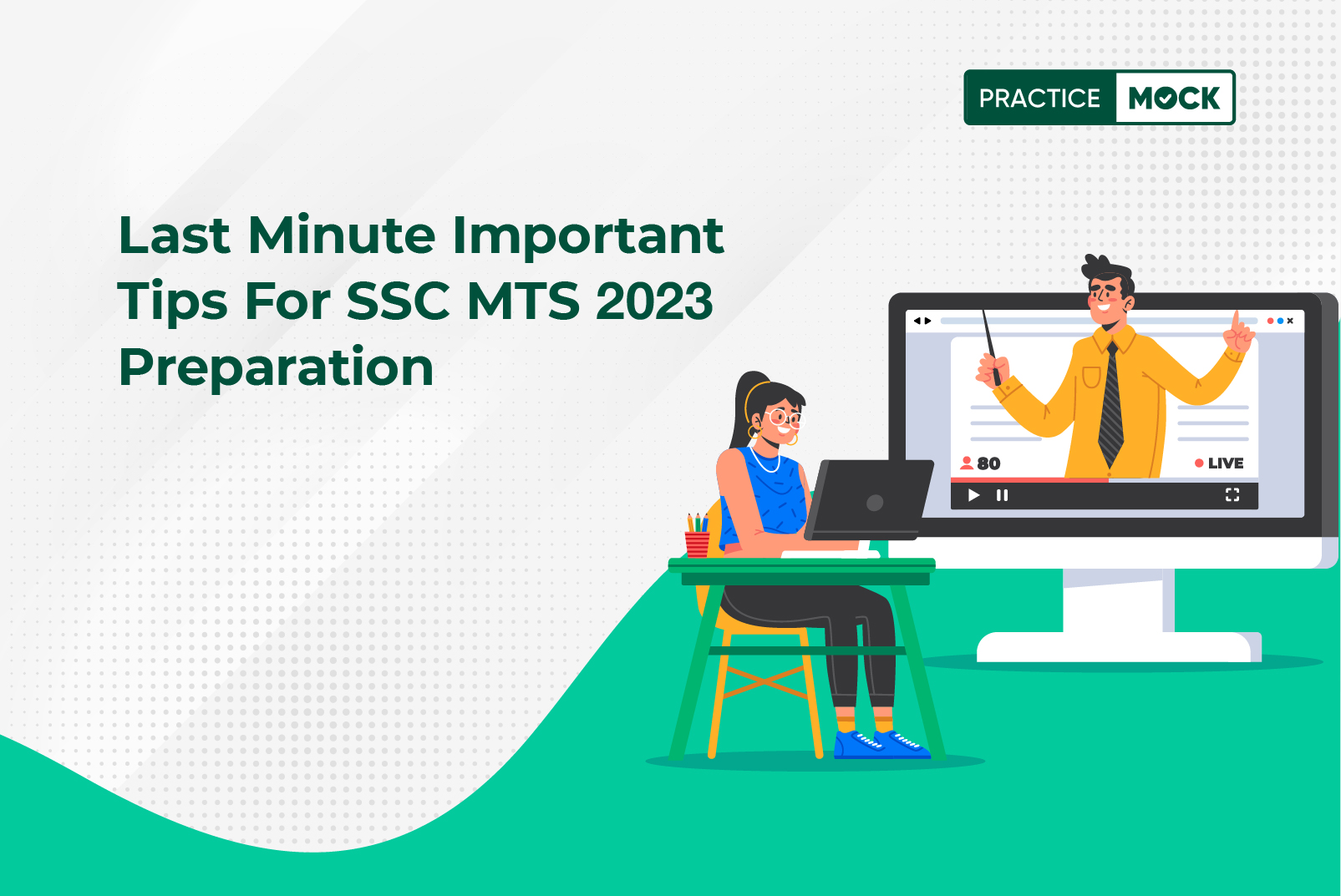 Last Minute Important Tips For SSC MTS Preparation PracticeMock
