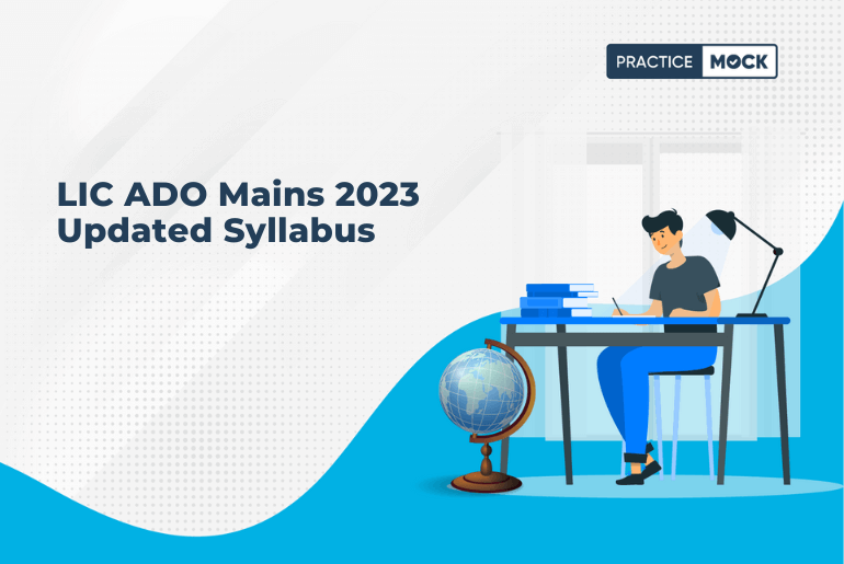 How to Quickly Cover Every Topic from LIC ADO Mains 2023 Syllabus?