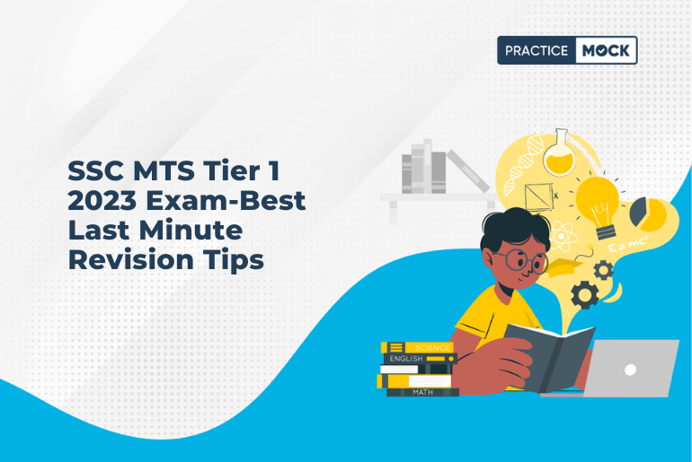 SSC MTS Tier 1 2023 Exam-Best Last Minute Revision Tips