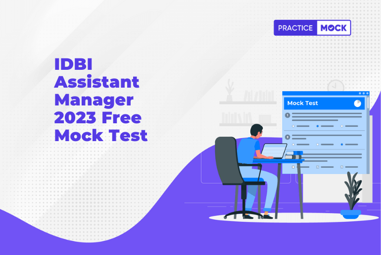 IDBI Assistant Manager 2023 Free Mock Test